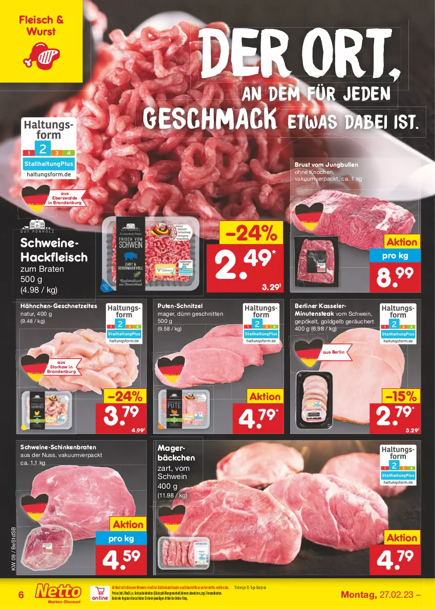 Aktueller Prospekt Netto Marken-Discount - Filial-Angebote - von 27.02 bis 04.03.2023 - strona 6 - produkty: berliner, bestpreis, braten, eis, fleisch, geschnetzeltes, hackfleisch, jungbullen, kasseler, mac, natur, ndk, nuss, pute, reis, schinken, schinkenbraten, schnitten, schnitzel, schwein, schweine, Schweinehackfleisch, steak, Ti, wein, weine, wurst, Zelt