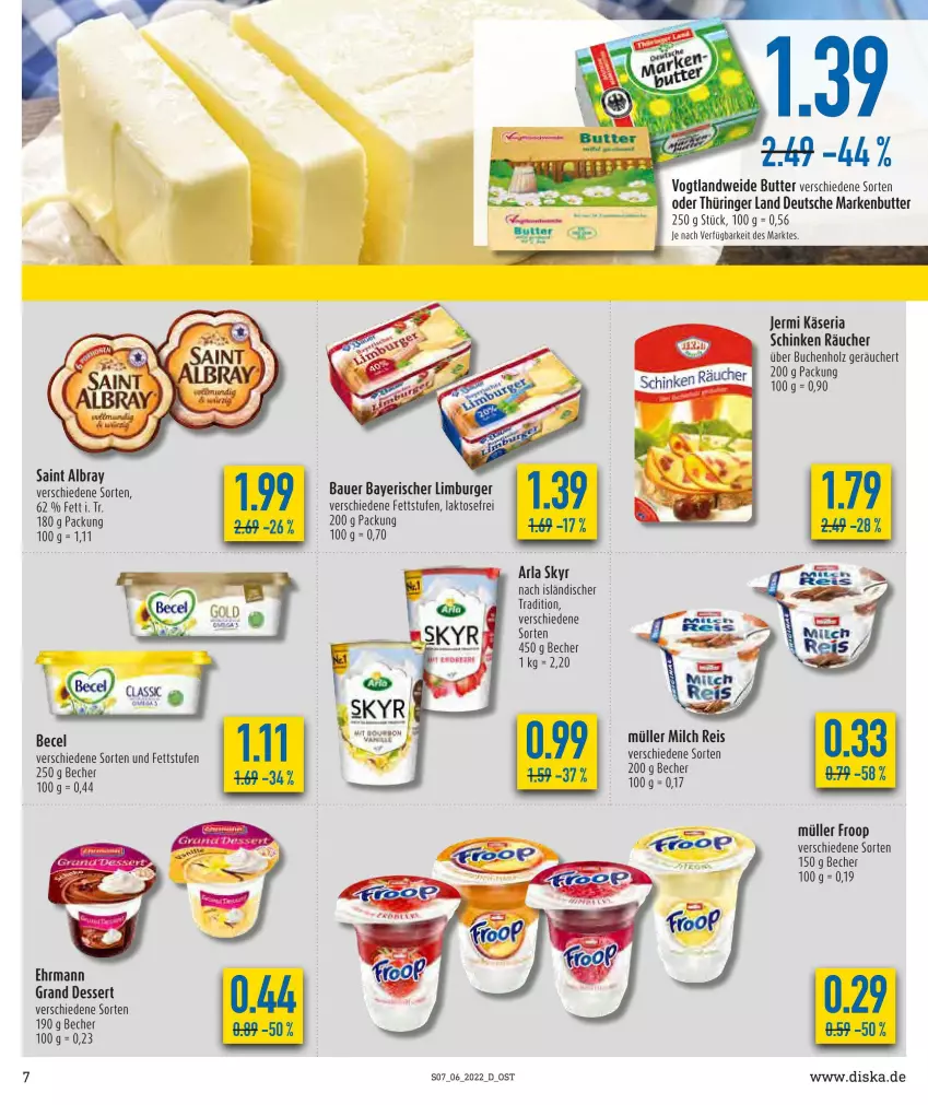 Aktueller Prospekt Diska - Prospekte - von 07.02 bis 12.02.2022 - strona 7 - produkty: albray, arla, arla skyr, auer, Bau, Bauer, becel, Becher, buch, burger, butter, dessert, ehrmann, Ehrmann Grand Dessert, eis, Ergee, froop, Holz, Käse, Limburger, markenbutter, milch, Müller, müller froop, reis, Ria, ring, saint albray, schinken, Skyr, Ti