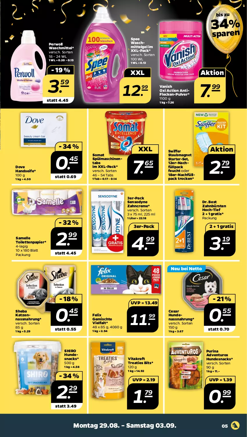 Aktueller Prospekt Netto - Woche 35 - von 29.08 bis 03.09.2022 - strona 5 - produkty: adventuros, bürste, bürsten, creme, dove, Dr. Best, elle, felix, Handseife, hundesnack, hundesnacks, kraft, LG, Nassnahrung, oxi action, papier, perwoll, purina, Seife, sensodyne, sheba, snack, snacks, somat, spee, spülmaschinen, spülmaschinentabs, staubmagnet, swiffer, Ti, toilettenpapier, vanish, vanish oxi action, vita, vitakraft, waschmittel, zahnbürste, zahnbürsten, zahncreme