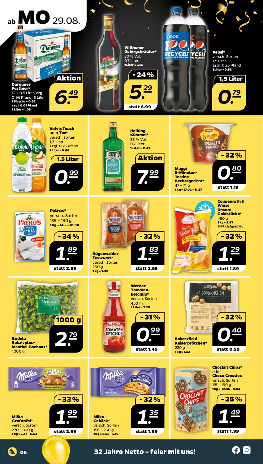 Aktueller Prospekt Netto - Woche 35 - von 29.08 bis 03.09.2022 - strona 6 - produkty: Becher, bier, bonbons, brötchen, chips, choclait chips, choco crossies, coppenrath, crossies, eier, ente, erde, flasche, Goldstücke, Kaiser, ketchup, kräuter, maggi, milka, patros, pepsi, rügenwalder, tee, teewurst, terrine, Ti, tomate, tomaten, tomatenketchup, volvic, wilthener, wurst