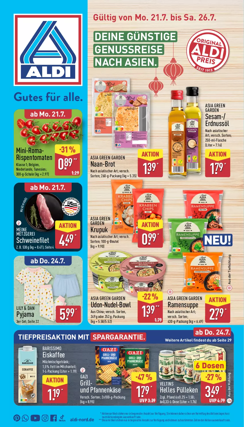 Aktueller Prospekt Aldi Nord - Von Montag - von 21.07 bis 26.07.2025 - strona 1 - produkty: aldi, Asia Green Garden, aus der tiefkühlung, beutel, brot, eis, eiskaffee, elle, erdnuss, filet, flasche, getränk, gin, grill, kaffee, Käse, LG, milch, nudel, nuss, pfanne, pfannen, pfannenkäse, Pyjama, reis, rispentomaten, Schal, Schale, schwein, schweine, schweinefilet, sesam, sim, suppe, Ti, tiefpreis, tisch, tomate, tomaten, und pfanne, veltins, wein, weine, ZTE