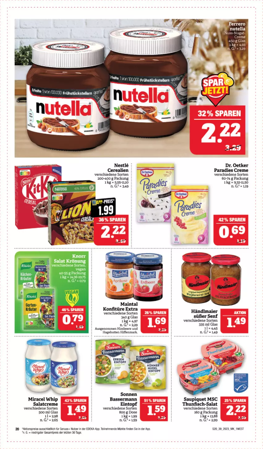 Aktueller Prospekt Edeka - Angebote der Woche - von 25.09 bis 30.09.2023 - strona 20 - produkty: aeg, aktionspreis, beere, cerealien, creme, deka, Dr. Oetker, eintopf, eis, erbsen, ferrero, fisch, händlmaier, himbeer, himbeere, konfitüre, konfitüre extra, miracel, miracel whip, nuss, nutella, Paradies Creme, reis, salat, salatcreme, saupiquet, senf, thunfisch, Ti, topf, ZTE