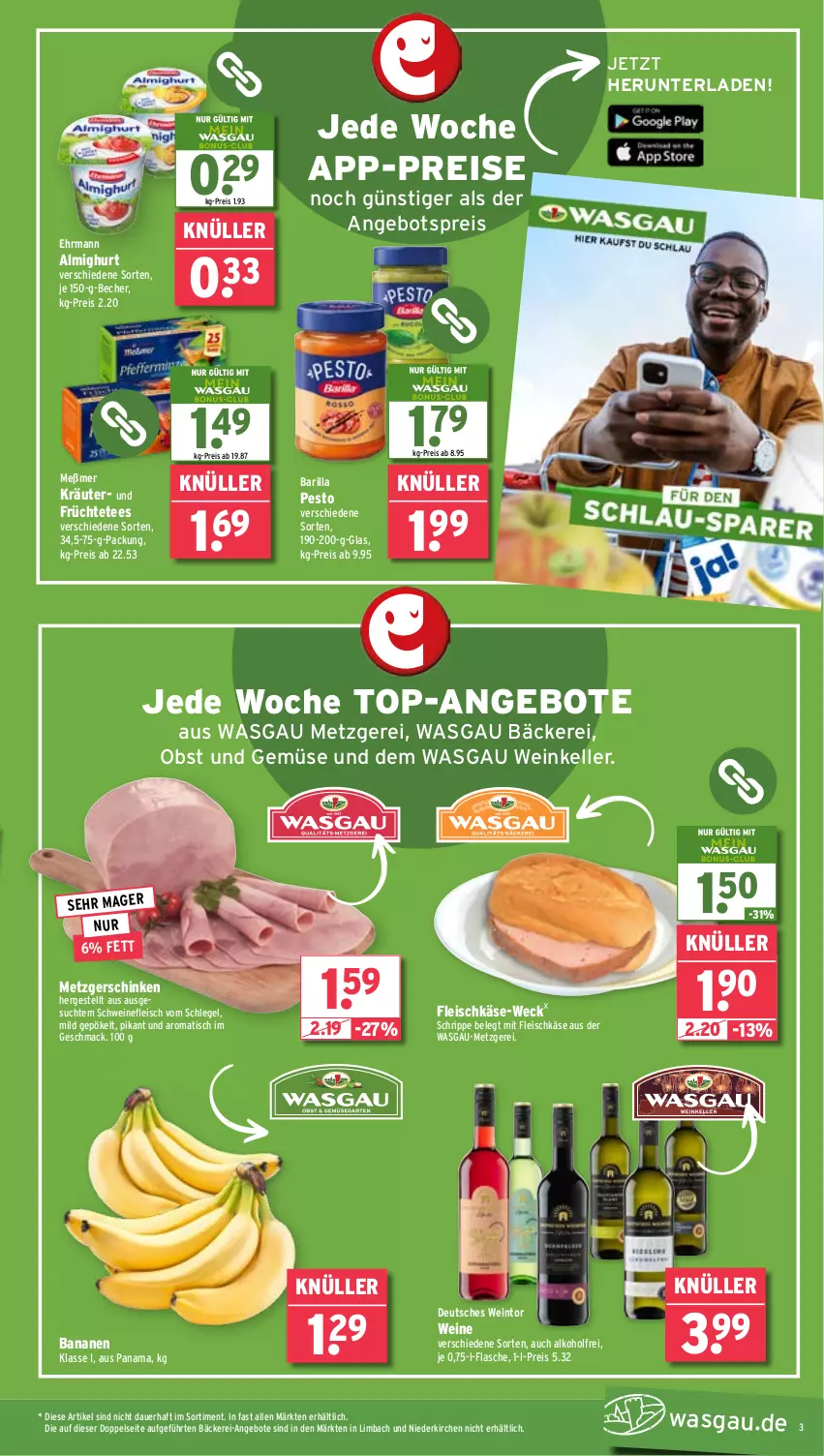 Aktueller Prospekt Wasgau - von 17.03 bis 22.03.2025 - strona 3 - produkty: alkohol, almighur, almighurt, angebot, angebote, angebotspreis, auer, banane, bananen, barilla, Becher, ehrmann, eis, elle, flasche, fleisch, fleischkäse, früchte, Früchtetee, Käse, kräuter, mac, Meßmer, obst, Obst und Gemüse, pesto, reis, schinken, schwein, schweine, schweinefleisch, tee, Ti, tisch, top-angebot, und gemüse, weck, wein, weine