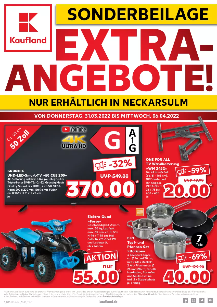 Aktueller Prospekt Kaufland - von 31.03 bis 06.04.2022 - strona 1 - produkty: akku, angebot, angebote, backofen, backofen und, decke, Deckel, dvb, DVB-T, edelstahl, eis, Elektro, grundig, HDMI, herdarten, ilag, ladegerät, Ofen, pfanne, pfannen, pfannen-set, quad, schuhe, Ti, topf, tuner, uhd, und pfanne, usb, wandhalterung, ZTE