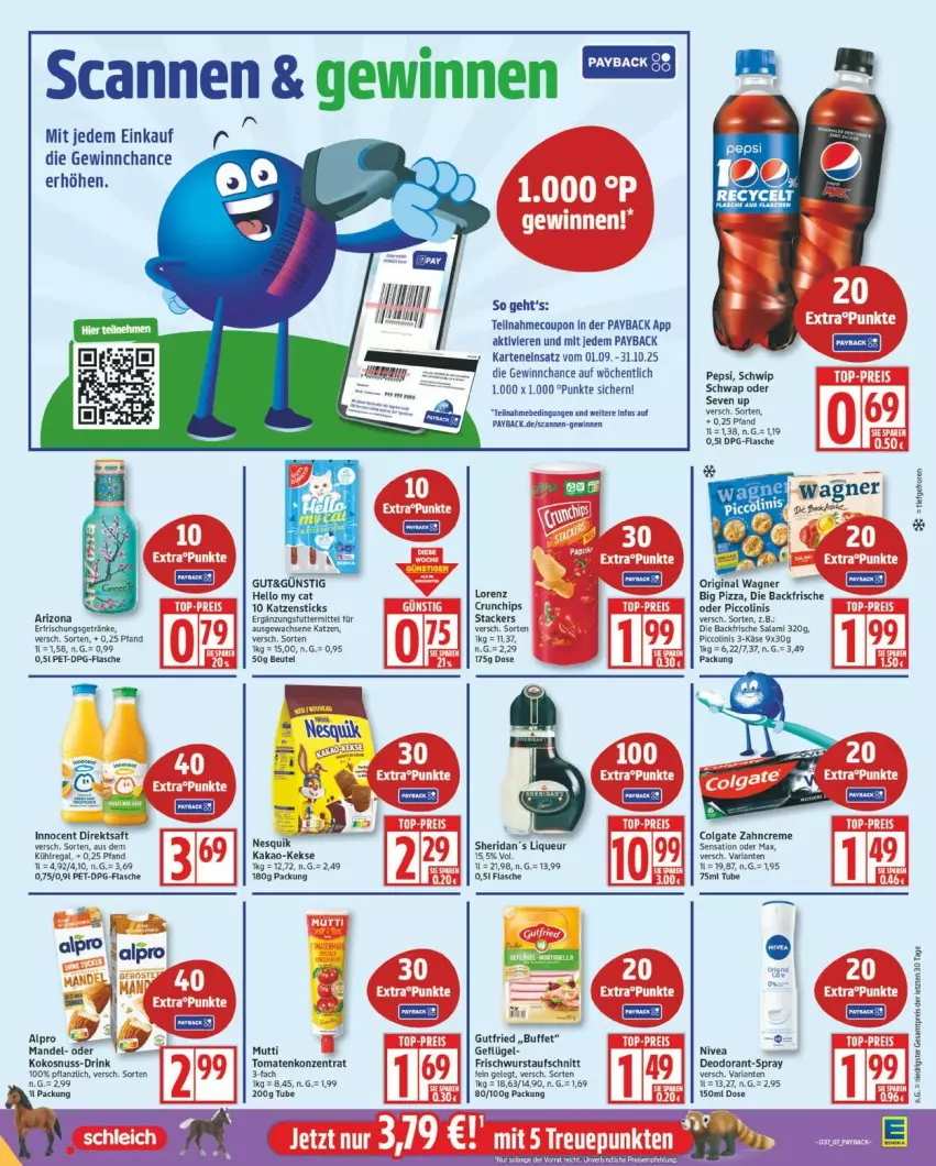 Aktueller Prospekt Edeka - Prospekte - von 08.09 bis 13.09.2025 - strona 7 - produkty: alpro, aufschnitt, beutel, chips, colgate, coupon, creme, crunchips, deo, deodorant, direktsaft, drink, eis, flasche, Geflügel, gin, gutfried, Innocent, kakao, Käse, keks, kekse, kokos, kokosnuss, LG, liqueur, lorenz, mandel, Mutti, nesquik, nivea, nuss, oder piccolinis, original wagner, payback, pepsi, piccolinis, pizza, reis, Ria, saft, salami, Schwip Schwap, Ti, tomate, tomaten, wagner, wurst, zahncreme, ZTE