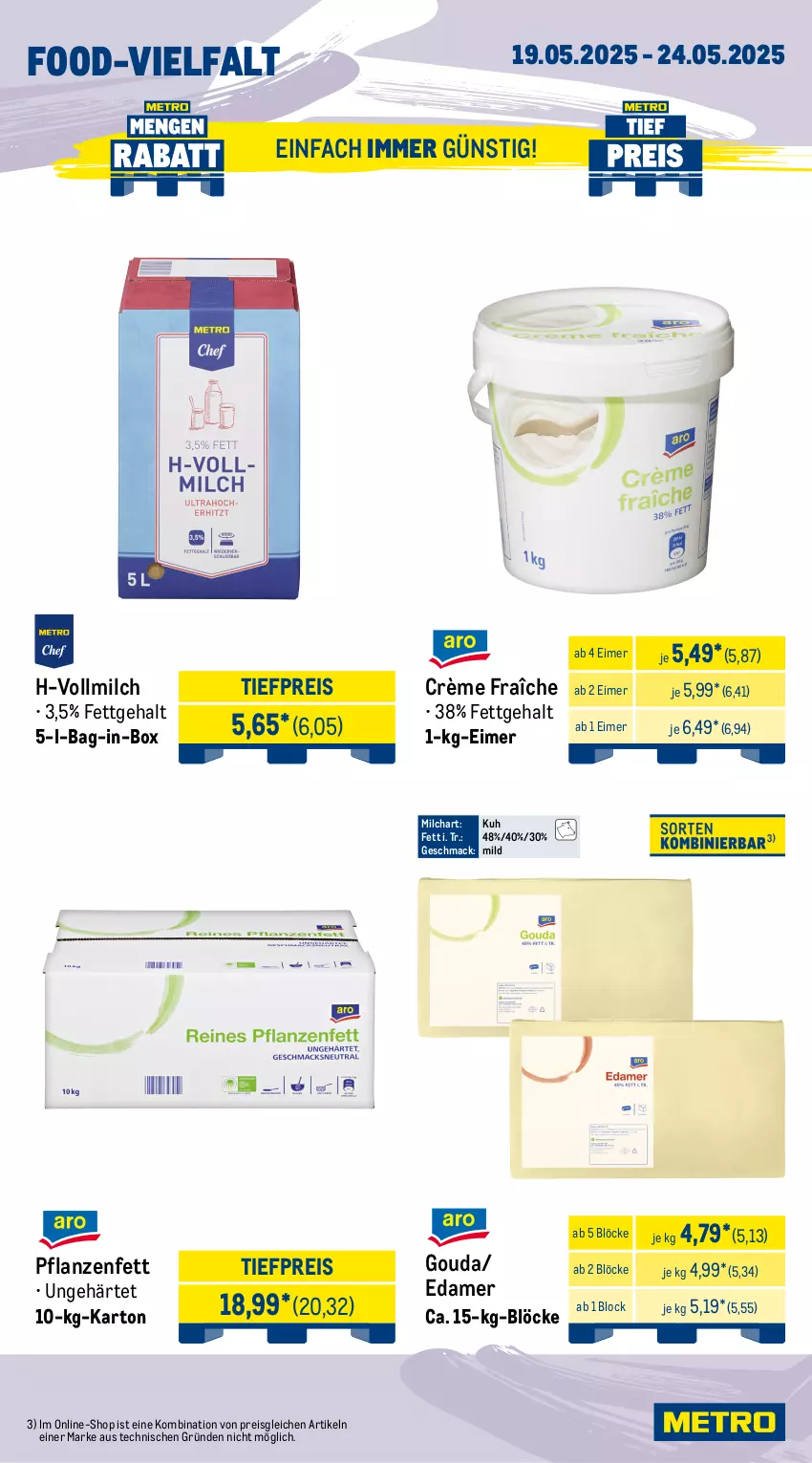 Aktueller Prospekt Metro - Wochen-Angebote Gastro - von 19.05 bis 24.05.2025 - strona 9 - produkty: bag-in-box, beutel, crème fraîche, edamer, eimer, eis, Frühkartoffeln, gouda, kartoffel, kartoffeln, mac, mehl, milch, obst, paprika, paprika rot, pflanze, pflanzen, Pflanzenfett, reis, sac, salat, spargel, speisefrühkartoffeln, Ti, tiefpreis, vollmilch
