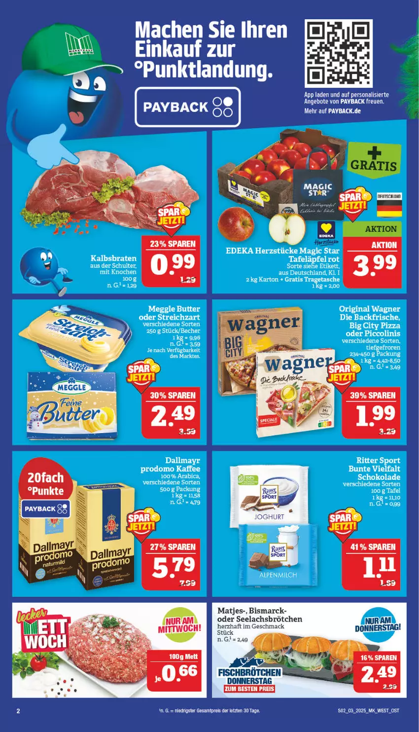 Aktueller Prospekt Marktkauf - Prospekt - von 12.01 bis 18.01.2025 - strona 2 - produkty: angebot, angebote, Becher, bismarck, braten, brötchen, butter, dallmayr, dallmayr prodomo, deka, eis, gin, kaffee, lachs, mac, meggle, oder piccolinis, original wagner, payback, Persona, piccolinis, prodomo, reis, Ria, ritter, ritter sport, schoko, schokolade, Sport, Tasche, tee, Ti, tragetasche, wagner, ZTE