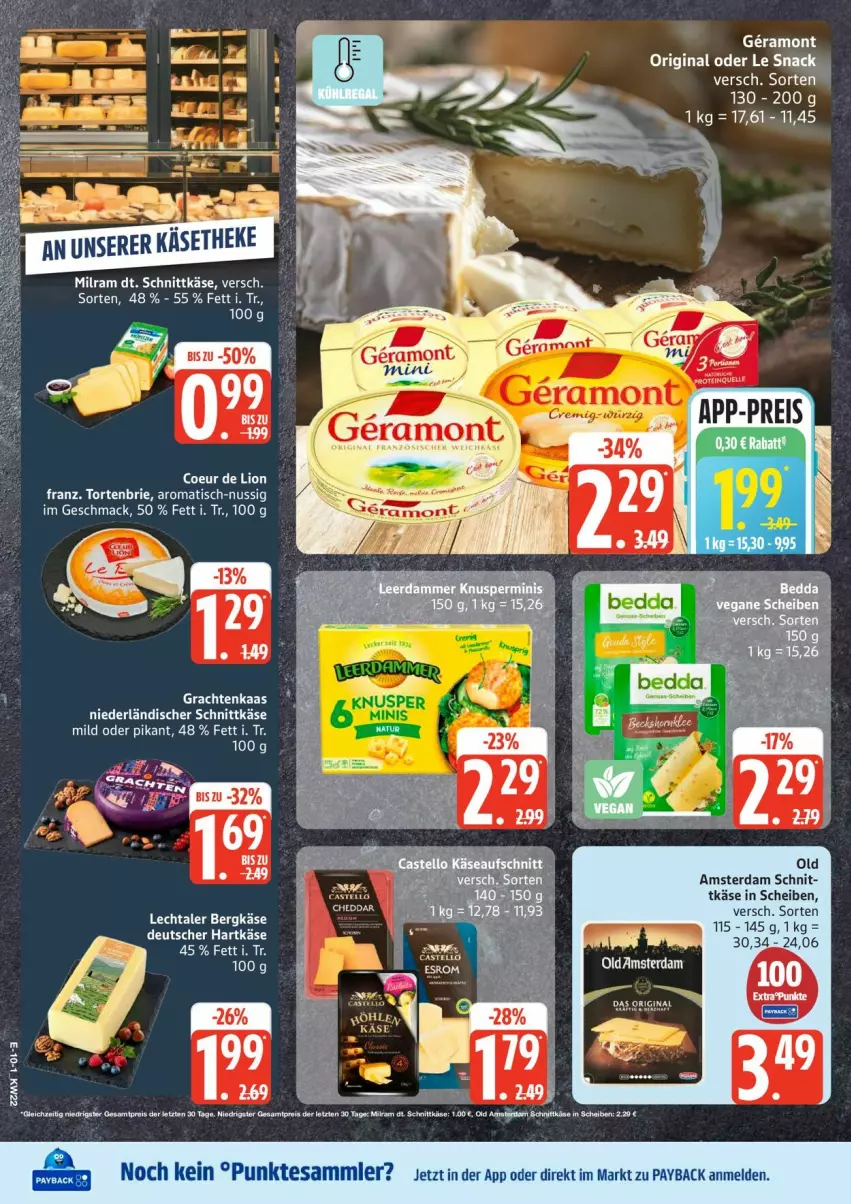 Aktueller Prospekt Edeka - Prospekte - von 25.05 bis 30.05.2026 - strona 12 - produkty: Bergkäse, brie, gin, Käse, mac, milram, niederländischer schnittkäse, nuss, Old Amsterdam, payback, schnittkäse, snack, Ti, tisch, torte