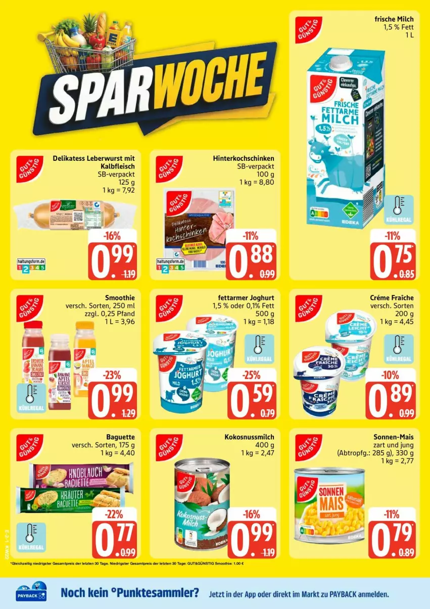 Aktueller Prospekt Edeka - Prospekte - von 25.05 bis 30.05.2026 - strona 2 - produkty: baguette, creme, eis, fleisch, frische milch, hinterkochschinken, joghur, joghurt, Kalbfleisch, kochschinken, kokos, kokosnuss, Kokosnussmilch, leberwurst, mais, milch, nuss, payback, schinken, smoothie, tesa, Ti, wurst
