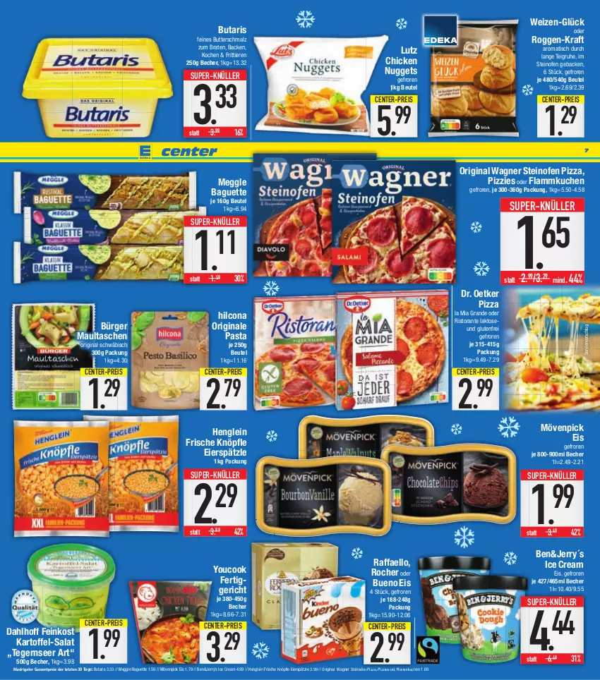 Aktueller Prospekt E Center - Angebote der Woche - von 20.02 bis 25.02.2023 - strona 7 - produkty: baguette, Becher, beutel, braten, butter, Butterschmalz, chicken nuggets, Dr. Oetker, eier, eierspätzle, eis, ente, feinkost, fertiggericht, flammkuchen, geback, gin, henglein, hilcona, kartoffel, kraft, kuchen, lamm, malz, maultaschen, meggle, mövenpick, mövenpick eis, nuggets, Ofen, original wagner, pasta, pizza, raffaello, reis, ristorante, salat, Schmalz, steinofen, steinofen pizza, super-knüller, Tasche, taschen, Tegernseer, Ti, Tiere, tisch, wagner, Yo, YouCook, ZTE