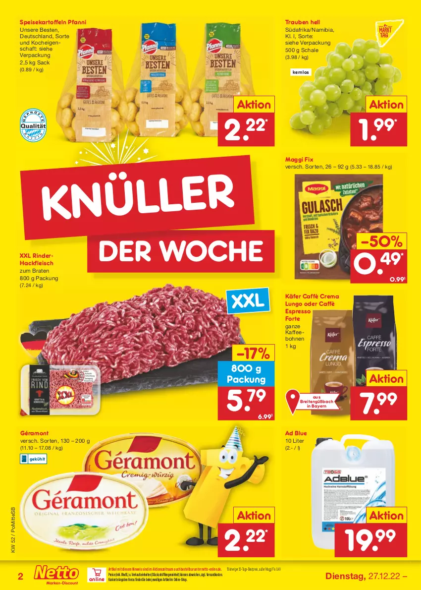 Aktueller Prospekt Netto Marken-Discount - Filial-Angebote - von 27.12 bis 31.12.2022 - strona 2 - produkty: bestpreis, bohne, bohnen, braten, Brei, caffè crema, eis, espresso, fleisch, géramont, hackfleisch, käfer, kaffee, kaffeebohnen, kartoffel, kartoffeln, lungo, maggi, maggi fix, ndk, pfanni, reis, rind, rinder, rinderhackfleisch, sac, Schal, Schale, speisekartoffeln, Ti, trauben