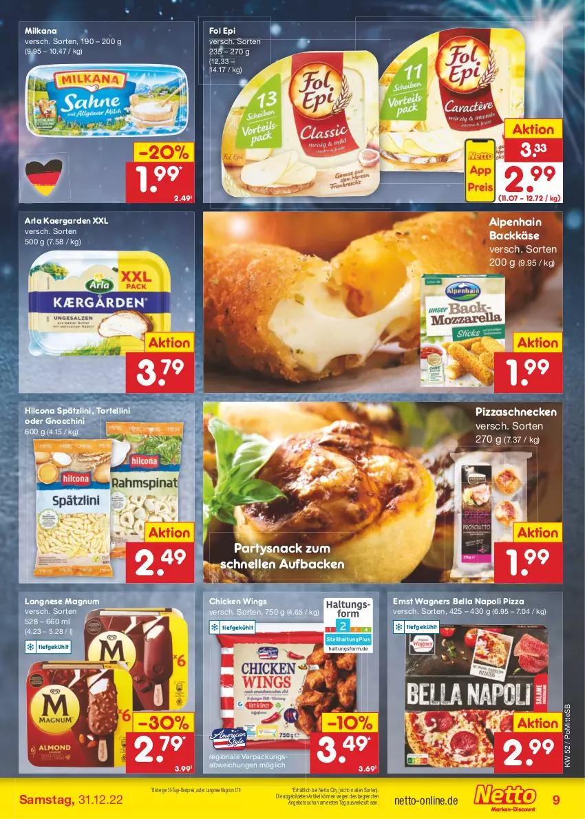 Aktueller Prospekt Netto Marken-Discount - Filial-Angebote - von 27.12 bis 31.12.2022 - strona 9 - produkty: Alpenhain, angebot, arla, bestpreis, chicken wings, eis, elle, fol epi, gnocchi, hilcona, Käse, langnese, magnum, milka, milkana, pizza, reis, snack, Ti, torte, tortellini, wagner, wagners, ZTE