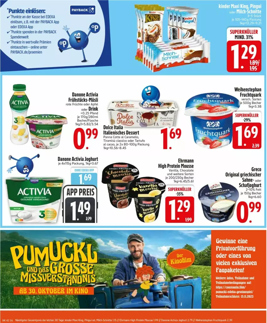 Aktueller Prospekt Edeka - Prospekte - von 13.10 bis 18.10.2025 - strona 8 - produkty: activia, activia joghurt, apfel, Becher, caramel, classico, cola, danone, danone activia, deka, dessert, drink, ehrmann, eis, flasche, frucht, früchte, Fruchtquark, gin, Italienisches Dessert, joghur, joghurt, mousse, müsli, panna cotta, payback, quark, reis, sahne, Tartufo, Ti, weihenstephan