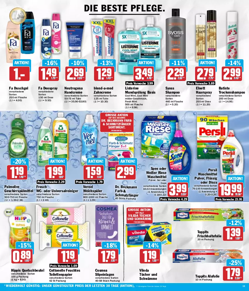 Aktueller Prospekt Aez - Prospekte - von 12.02 bis 17.02.2024 - strona 13 - produkty: beutel, blend-a-med, Cap, cosmea, cottonelle, creme, deo, deospray, Dr. Beckmann, duschgel, eis, elle, elnett, fa duschgel, feuchtes toilettenpapier, flasche, frischhaltefolie, Frosch, geschirr, geschirrspülmittel, haarspray, handcreme, hipp, listerine, mac, mint, mundspülung, neutrogena, olive, palmolive, papier, persil, persil waschmittel, quetschbeutel, reiniger, reis, shampoo, slip, slipeinlagen, spee, spülmittel, spülung, syoss, Ti, toilettenpapier, toppits, Trockenshampoo, tücher, vernel, vileda, waschmittel, weichspüler, Yo, zahncreme, ZTE