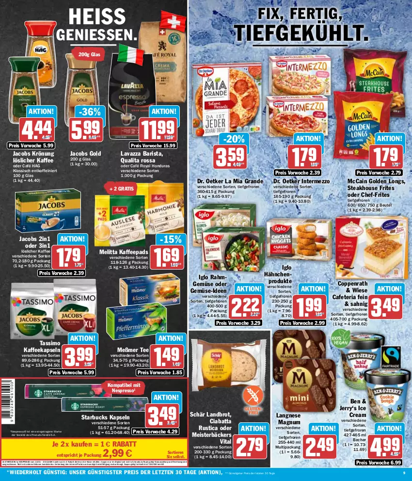 Aktueller Prospekt Aez - Prospekte - von 12.02 bis 17.02.2024 - strona 9 - produkty: AEZ, Becher, beutel, Brei, brot, café royal, ciabatta, coppenrath, coupon, Dr. Oetker, eis, espresso, gin, Golden Longs, iglo, intermezzo, jacobs, Jacobs Gold, jacobs krönung, kaffee, kaffeekapseln, kaffeepads, langnese, lavazza, löslicher kaffee, magnum, mccain, Meister, melitta, Meßmer, nespresso, nestlé, Rahmgemüse, reis, Ria, sim, starbucks, steak, tassimo, tee, Ti, Tiere, vita, ZTE