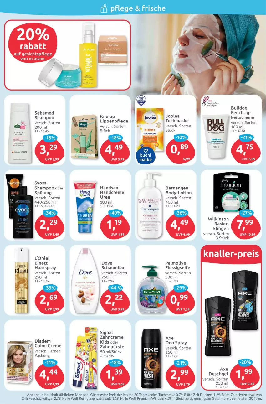 Aktueller Prospekt Budni - Prospekte - von 27.02 bis 04.03.2023 - strona 2 - produkty: asti, axe, axe duschgel, Bad, Blüte, body, Bulldog, bürste, creme, deo, deo spray, diadem, dove, duschgel, eis, elnett, flüssigseife, gesichtspflege, gsw, haarspray, handcreme, Hautpflege, hyaluron, kneipp, Lotion, M.ASAM, Maske, olive, palmolive, Reinigung, reis, schaumbad, sebamed, Seife, shampoo, Signal, spülung, syoss, Ti, tuc, tuchmaske, vita, Vitamin C, wattepads, wilkinson, windeln, Yo, zahnbürste, zahncreme, ZTE