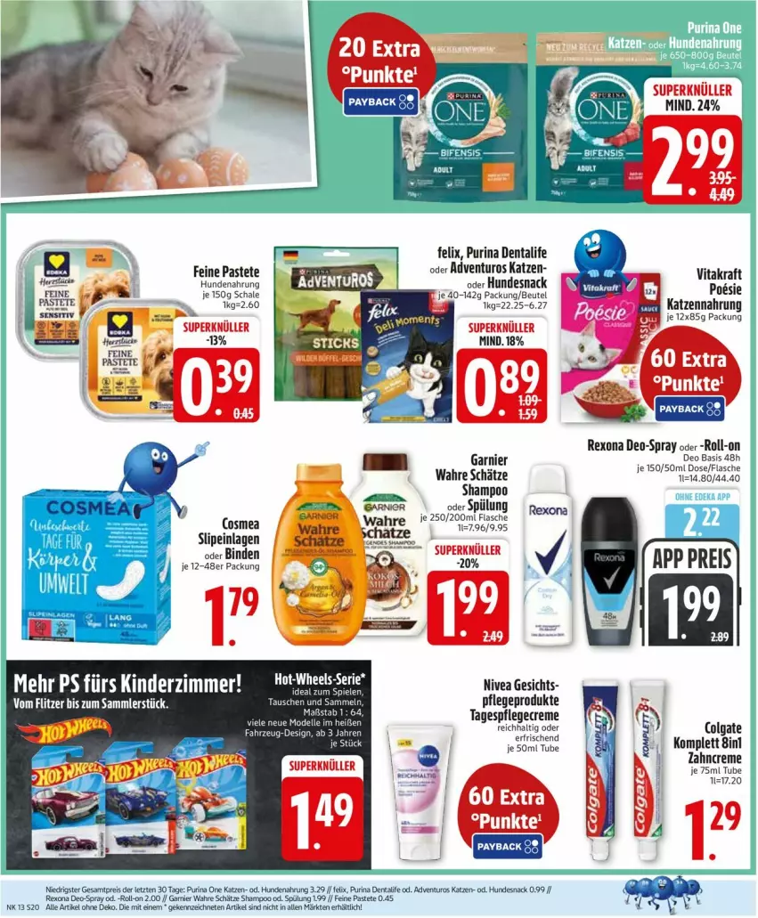 Aktueller Prospekt Edeka - Prospekte - von 23.03 bis 28.03.2026 - strona 22 - produkty: adventuros, binden, cosmea, creme, deo, felix, flasche, garnier, hundesnack, katzennahrung, nivea, pastete, Pflegecreme, purina, rexona, roll-on, Schal, Schale, shampoo, slip, slipeinlagen, snack, spülung, Tagespflege, Ti