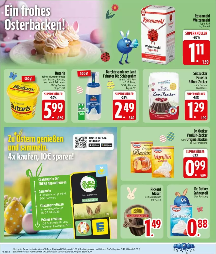 Aktueller Prospekt Edeka - Prospekte - von 23.03 bis 28.03.2026 - strona 6 - produkty: Becher, beutel, bio, braten, butter, Butterschmalz, decke, Dr. Oetker, eis, flasche, gin, malz, mehl, reis, rosen, Rosenmehl, sahne, sahnesteif, schlagrahm, Schmalz, südzucker, Ti, Tiere, type 405, weizenmehl, ZTE, zucker