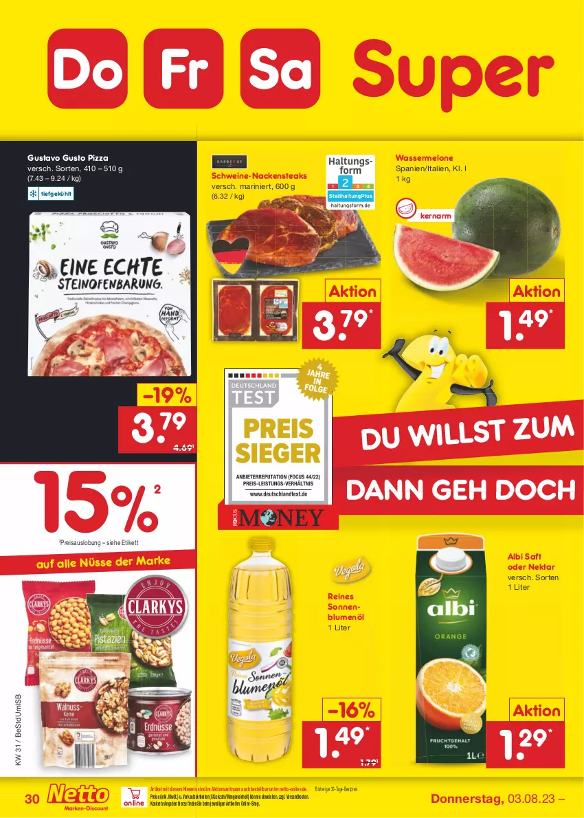 Aktueller Prospekt Netto Marken-Discount - Filial-Angebote - von 31.07 bis 05.08.2023 - strona 34 - produkty: bestpreis, blume, blumen, blumenöl, eis, melone, Nackensteak, nackensteaks, ndk, Nektar, pizza, reis, saft, schwein, schweine, sonnenblume, sonnenblumen, sonnenblumenöl, steak, steaks, Ti, wasser, wassermelone, wein, weine