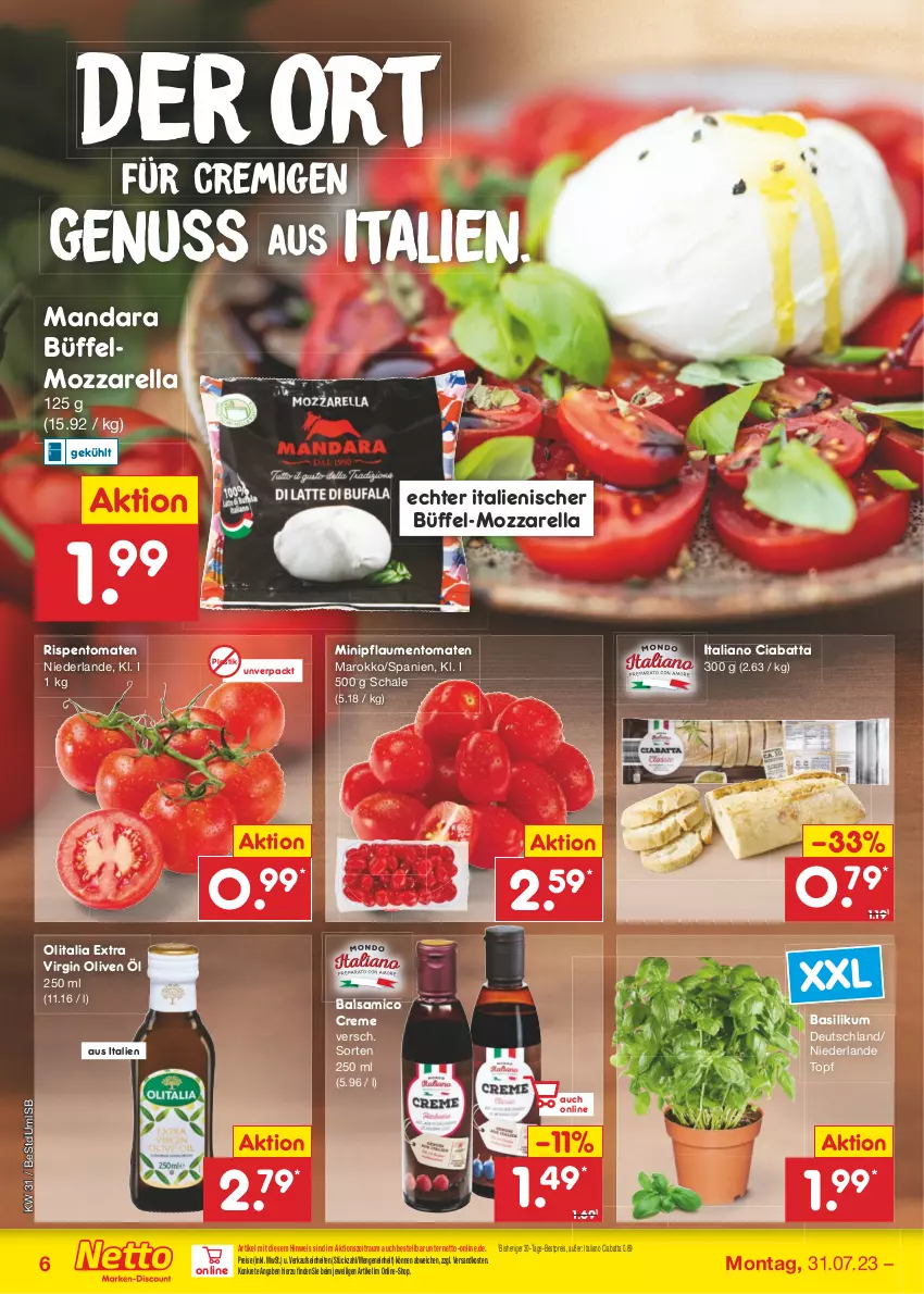 Aktueller Prospekt Netto Marken-Discount - Filial-Angebote - von 31.07 bis 05.08.2023 - strona 6 - produkty: asti, balsam, balsamico, basilikum, bestpreis, ciabatta, creme, eis, gin, mozzarella, ndk, nuss, olive, oliven, Oliven öl, pflaume, pflaumen, reis, rel, rispentomaten, Schal, Schale, Ti, tomate, tomaten, topf