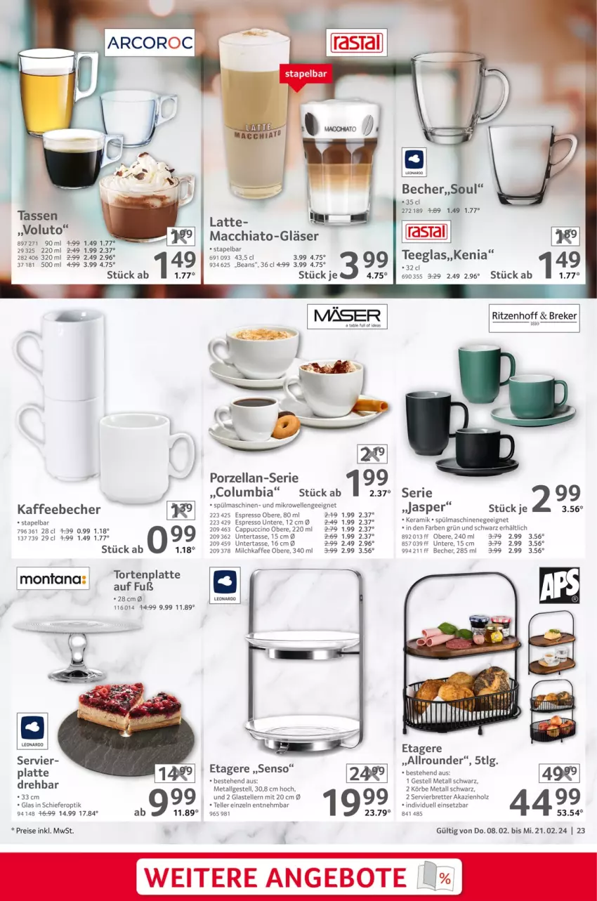 Aktueller Prospekt Selgros - Gastronomie - von 08.02 bis 21.02.2024 - strona 23 - produkty: ACC, angebot, angebote, Becher, Cap, cappuccino, cin, Columbia, eis, elle, espresso, Etagere, Gläser, Holz, kaffee, kaffeebecher, latte, leonardo, LG, mac, mikrowelle, milch, reis, spülmaschinen, tasse, tee, Teeglas, teller, Ti, torte