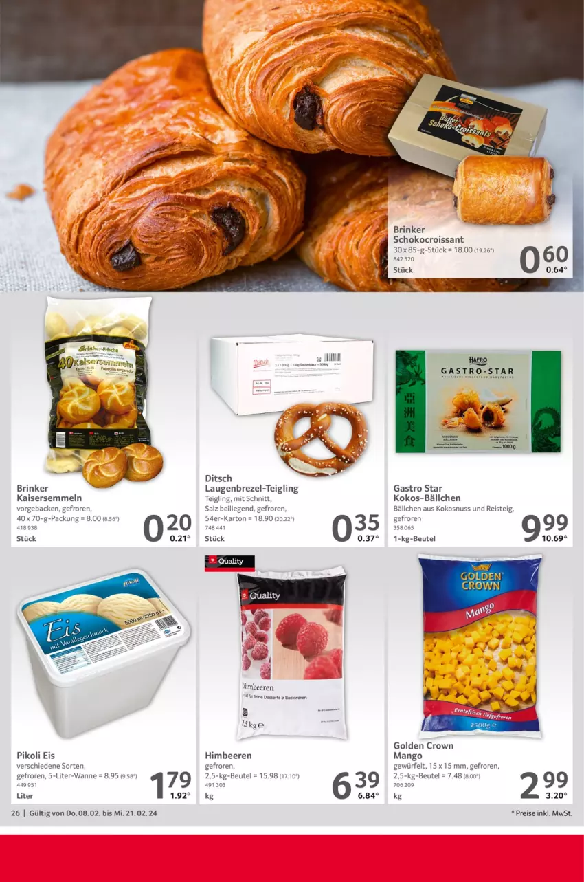 Aktueller Prospekt Selgros - Gastronomie - von 08.02 bis 21.02.2024 - strona 26 - produkty: backwaren, beere, beeren, beutel, brezel, Croissant, dessert, desserts, eis, geback, himbeer, himbeere, himbeeren, Kaiser, Kaisersemmel, kokos, kokosnuss, Laugenbrezel, Liege, mango, nuss, reis, salz, schoko, Semmel, Ti, Wanne, würfel