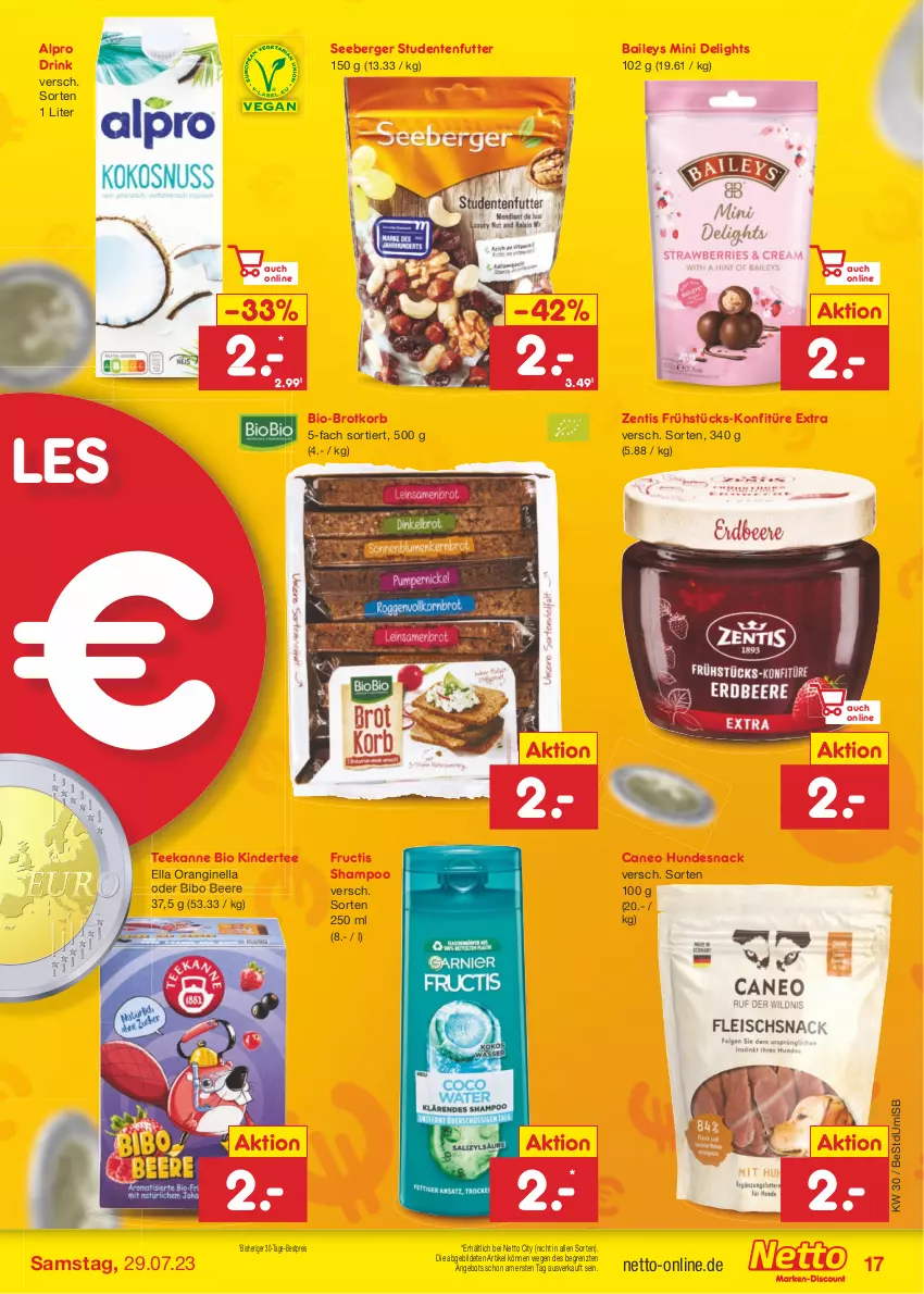 Aktueller Prospekt Netto Marken-Discount - Filial-Angebote - von 24.07 bis 29.07.2023 - strona 17 - produkty: alpro, angebot, baileys, beere, Berger, bestpreis, bio, brot, Brotkorb, drink, eis, ente, fructis, gin, hundesnack, Kinder, konfitüre, konfitüre extra, korb, reis, seeberger, shampoo, snack, studentenfutter, tee, teekanne, Ti, zentis, ZTE