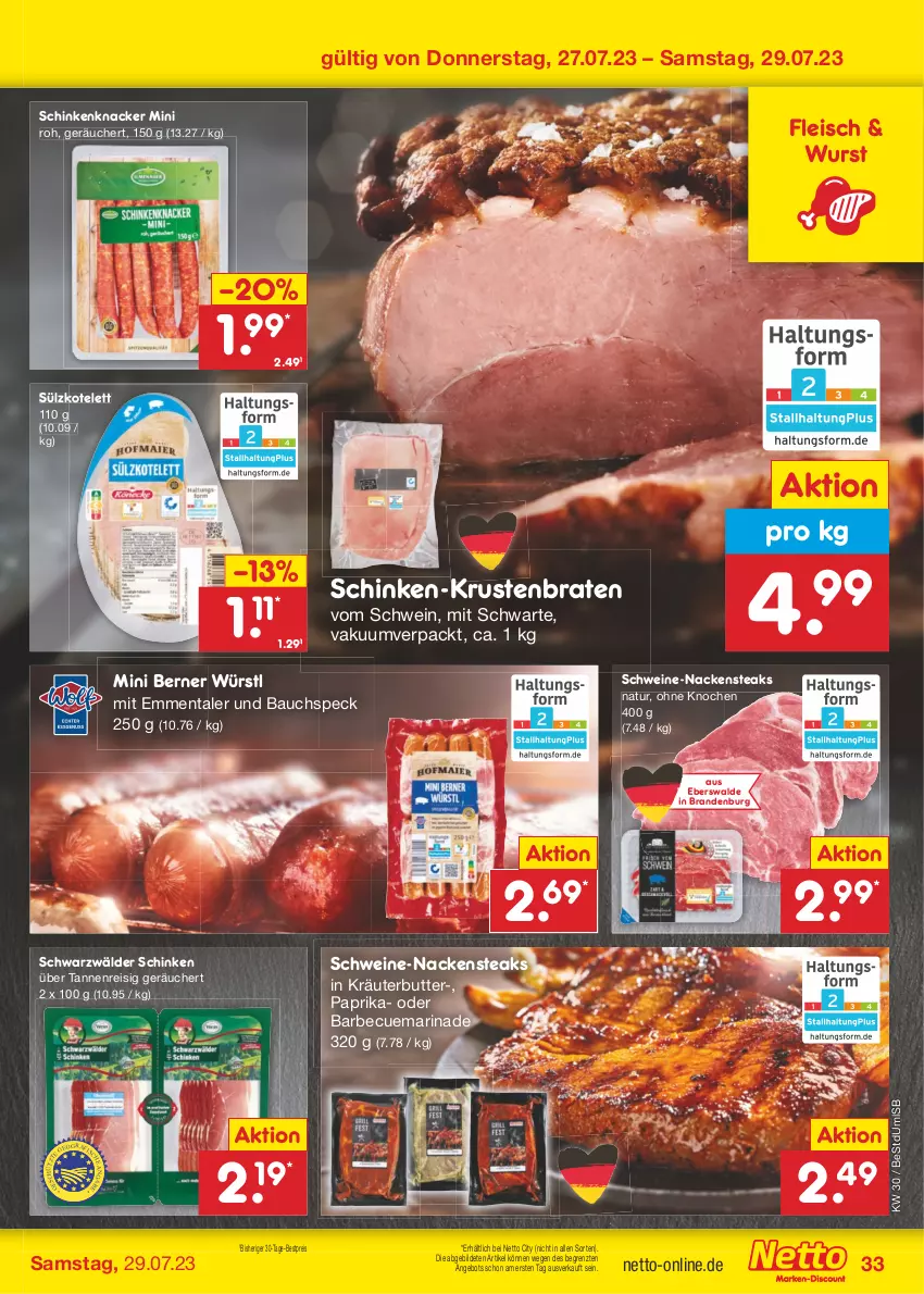 Aktueller Prospekt Netto Marken-Discount - Filial-Angebote - von 24.07 bis 29.07.2023 - strona 33 - produkty: angebot, barbecue, Bau, bestpreis, braten, butter, eis, emmentaler, fleisch, knacker, kotelett, kräuter, kräuterbutter, krustenbraten, marinade, Nackensteak, nackensteaks, natur, paprika, reis, schinken, schwarzwälder schinken, schwein, schweine, Speck, steak, steaks, Ti, wein, weine, wurst, ZTE