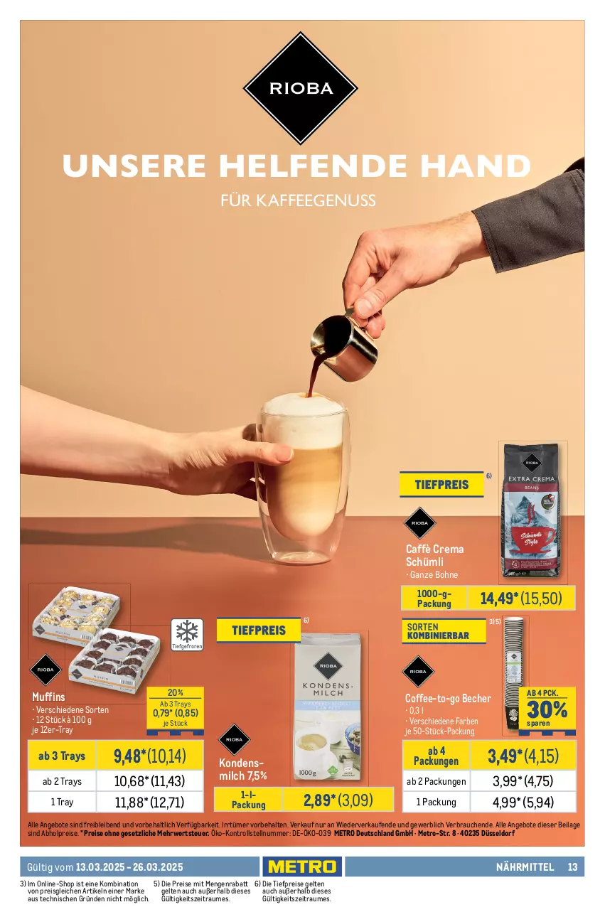 Aktueller Prospekt Metro - GastroJournal - von 12.02 bis 26.03.2025 - strona 13 - produkty: abholpreise, angebot, angebote, Becher, bohne, caffè crema, coupon, creme, eimer, eis, feinkost, frischli, gurke, gurken, Halbflüssiges Pflanzenfett, HP, ilag, joghur, joghurt, kaffee, kaffeegenuss, kirsch, knoblauch, kondensmilch, Kraut, kräuter, kräutern, krautsalat, Metro, milch, Muffin, muffins, natur, nuss, paprika, pflanze, pflanzen, Pflanzenfett, pudding, quark, rama, rama cremefine, Rauch, reifen, reis, rwe, sahne, salat, Schal, Schale, Ti, tiefpreis, tzatziki