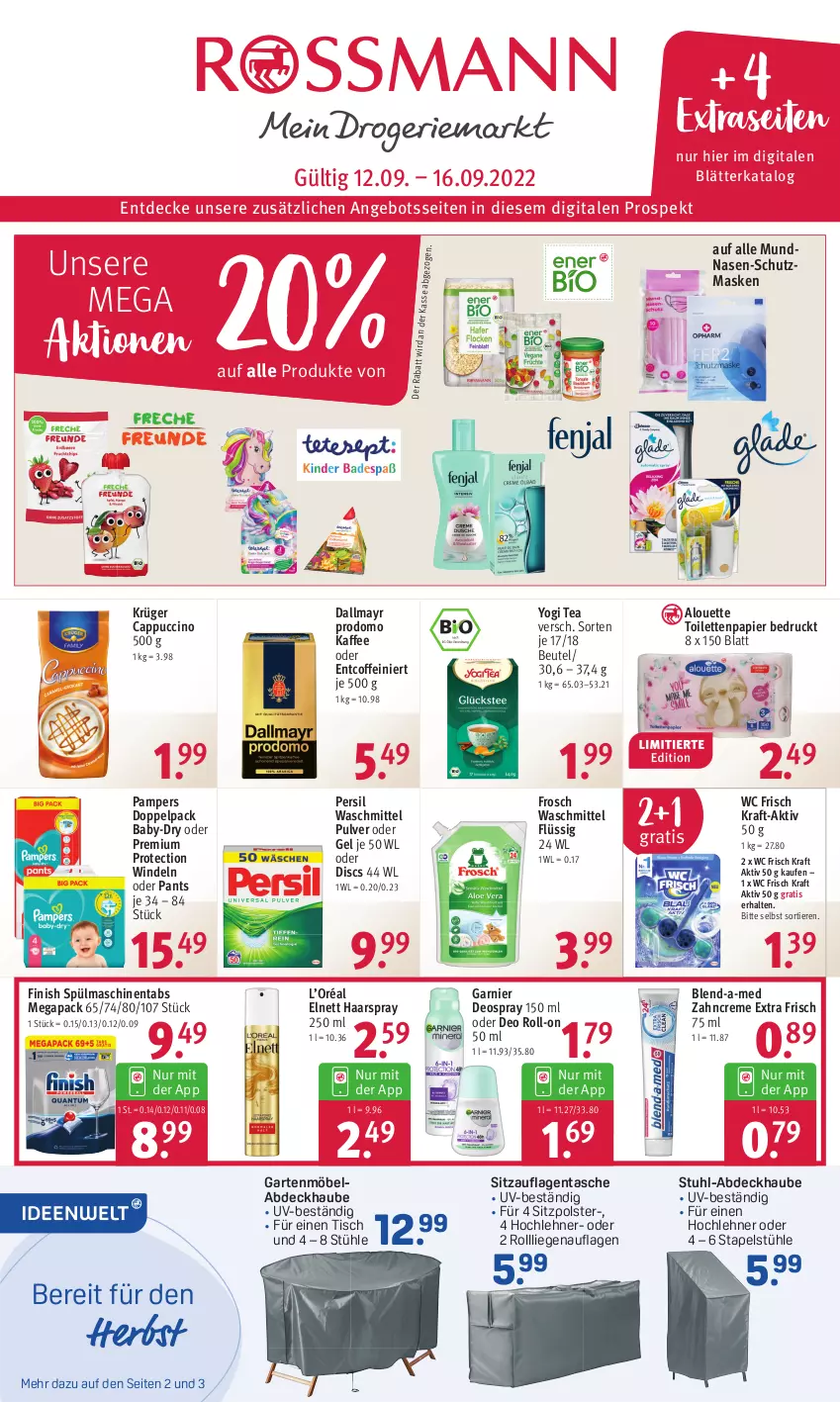 Aktueller Prospekt Rossmann - Prospekte - von 12.09 bis 16.09.2022 - strona 1 - produkty: abdeckhaube, alouette, angebot, baby-dry, beutel, blend-a-med, Cap, cappuccino, cin, coffein, creme, dallmayr, dallmayr prodomo, decke, deo, deo roll-on, deospray, deospray 150 ml, elnett, Finish, Frosch, garnier, Garten, gartenmöbel, haarspray, kaffee, kraft, krüger, Liege, Maske, möbel, oder deo roll-on, pampers, Pants, papier, persil, persil waschmittel, prodomo, roll-on, Sitzauflage, spülmaschinen, spülmaschinentabs, Stapelstühl, stuhl, Stühl, Tasche, Ti, Tiere, tisch, toilettenpapier, waschmittel, wc frisch, WC Frisch Kraft Aktiv, windeln, windeln oder pants, Yo, zahncreme