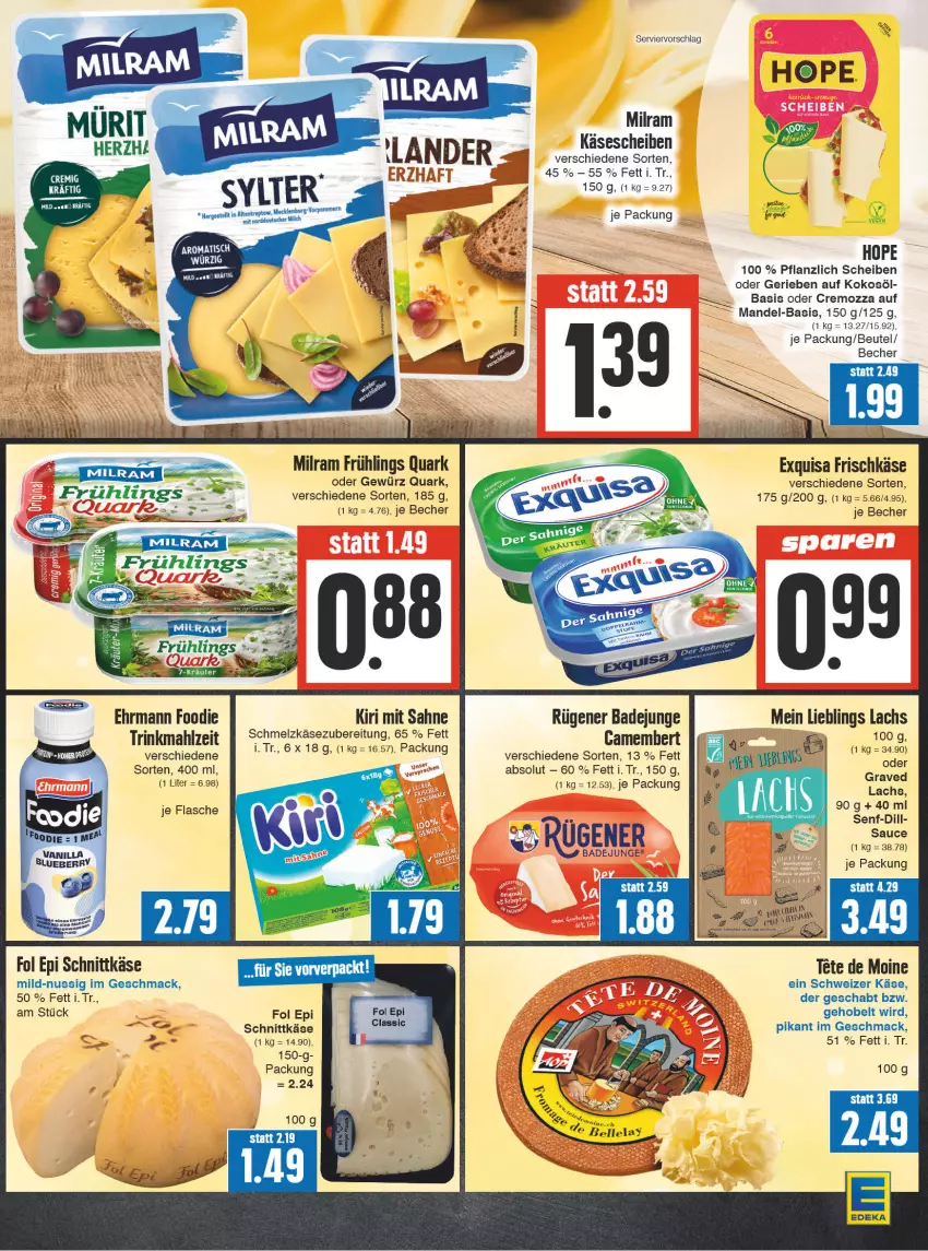 Aktueller Prospekt Edeka - Angebote der Woche - von 02.10 bis 07.10.2023 - strona 7 - produkty: Bad, Becher, bett, beutel, blueberry, camembert, ehrmann, exquisa, exquisa frischkäse, fol epi, frischkäse, gewürz, Käse, käsescheiben, kiri, kokos, kokosöl, kraft, lachs, mac, milram, nuss, quark, Rügener, rügener badejunge, sahne, Schmelzkäse, schmelzkäsezubereitung, schnittkäse, senf, Ti