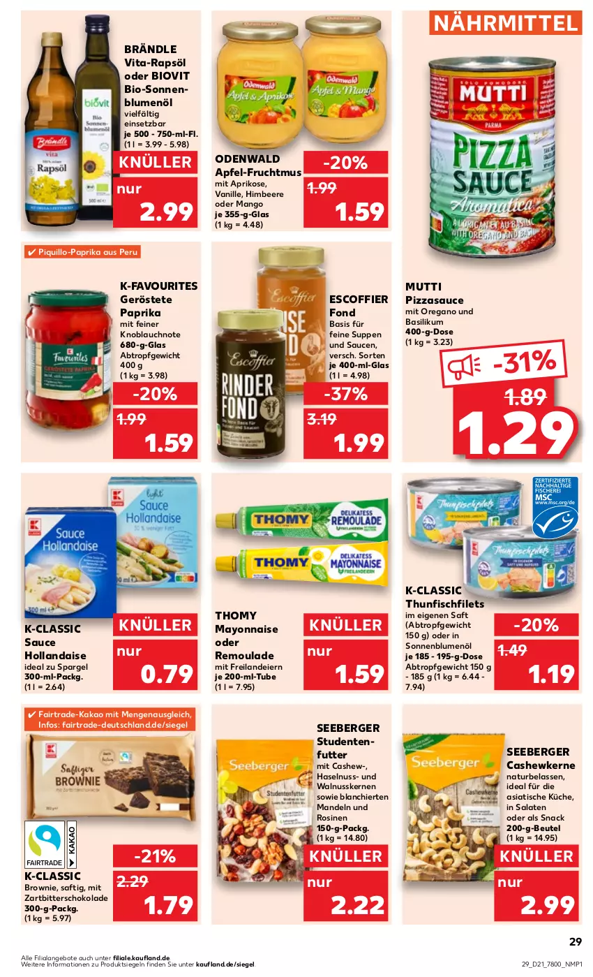 Aktueller Prospekt Kaufland - Prospekt - von 23.05 bis 29.05.2024 - strona 29 - produkty: angebot, angebote, apfel, aprikose, basilikum, beere, Berger, beutel, bio, blume, blumen, blumenöl, brownie, Cashew, cashewkerne, eier, ente, filet, filets, fisch, frucht, Fruchtmus, haselnuss, himbeer, himbeere, hollandaise, kakao, knoblauch, küche, mandel, mandeln, mango, mayonnaise, Mutti, natur, nuss, odenwald, paprika, pizza, rapsöl, remoulade, saft, salat, salate, sauce, sauce hollandaise, saucen, schoko, schokolade, seeberger, snack, sonnenblume, sonnenblumen, sonnenblumenöl, spargel, studentenfutter, suppe, suppen, thomy, thunfisch, Ti, tisch, vanille, vita, walnuss, walnusskerne, Yo, Zartbitterschokolade