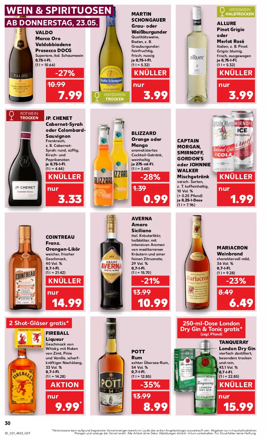 Aktueller Prospekt Kaufland - Prospekt - von 23.05 bis 29.05.2024 - strona 30 - produkty: amaro, angebot, auer, averna, Bad, ball, Blizzard, burgunder, cabernet, Cap, captain morgan, cocktail, dry gin, ecco, eis, frucht, getränk, gin, Gläser, gordon, gordon's, grauburgunder, johnnie walker, kirsch, kräuter, kräuterlikör, kräutern, likör, liqueur, london dry, london dry gin, mac, mango, mariacron, merl, merlot, nuss, orange, orangen, paprika, Pinot, pinot grigio, prosecco, qualitätswein, qualitätsweine, Ria, rotwein, rum, sauvignon, smirnoff, spirituosen, Tanqueray, Ti, tonic, valdo, vanille, wein, weinbrand, weine, Weißburgunder, whisky, ZTE