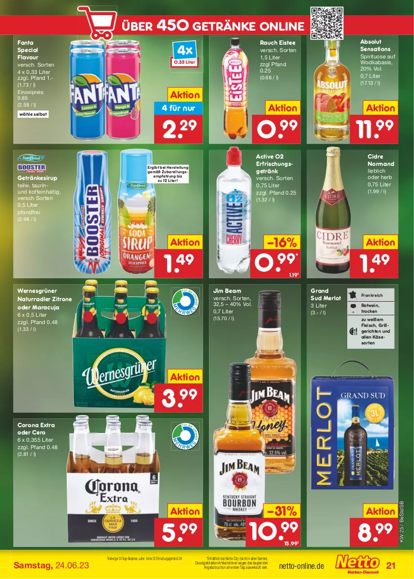 Aktueller Prospekt Netto Marken-Discount - Filial-Angebote - von 19.06 bis 24.06.2023 - strona 21 - produkty: angebot, bestpreis, corona, corona extra, eis, eistee, erfrischungsgetränk, fanta, fleisch, getränk, getränke, getränkesirup, grand sud, grill, jim beam, Käse, LG, maracuja, merl, merlot, natur, radler, Rauch, reis, rotwein, sensations, sirup, tee, Ti, wein, wodka, zitrone, ZTE