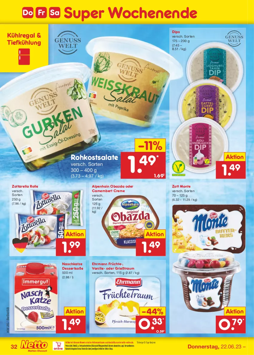 Aktueller Prospekt Netto Marken-Discount - Filial-Angebote - von 19.06 bis 24.06.2023 - strona 32 - produkty: Alpenhain, bestpreis, camembert, camembert creme, creme, dessert, desserts, dip, ehrmann, eis, früchte, Grießtraum, kühlregal, monte, ndk, obazda, regal, reis, rel, salat, salate, Soße, Ti, vanille, zott, Zott Monte, zottarella