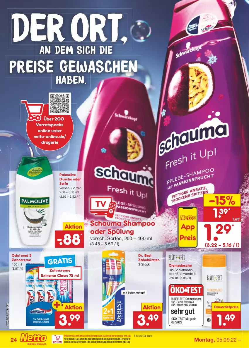 Aktueller Prospekt Netto Marken-Discount - Filial-Angebote - von 05.09 bis 10.09.2022 - strona 24 - produkty: auer, bestpreis, bio, Blüte, bürste, bürsten, creme, cremedusche, dauertiefpreis, Dr. Best, dusche, eis, magazin, mandel, Mandelöl, ndk, Odol, odol med, olive, palmolive, reis, schauma, schauma shampoo, Seife, shampoo, shampoo oder spülung, spülung, Ti, tiefpreis, usb, versandkostenfrei, zahnbürste, zahnbürsten, zahncreme