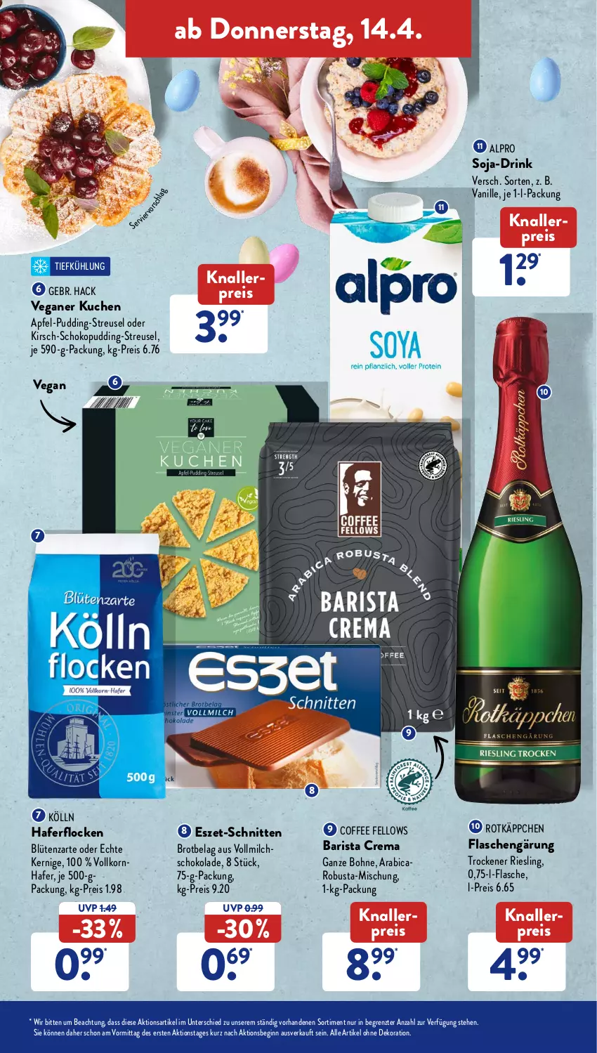 Aktueller Prospekt AldiSud - ALDI Aktuell - von 11.04 bis 16.04.2022 - strona 41 - produkty: alle artikel ohne dekoration, alpro, apfel, Blüte, bohne, brot, dekoration, drink, eis, flasche, gin, hafer, haferflocken, kirsch, knallerpreis, kölln, korn, kuchen, milch, pudding, reis, riesling, rotkäppchen, schnitten, schoko, schokolade, soja, Ti, vanille, vollmilch, ZTE