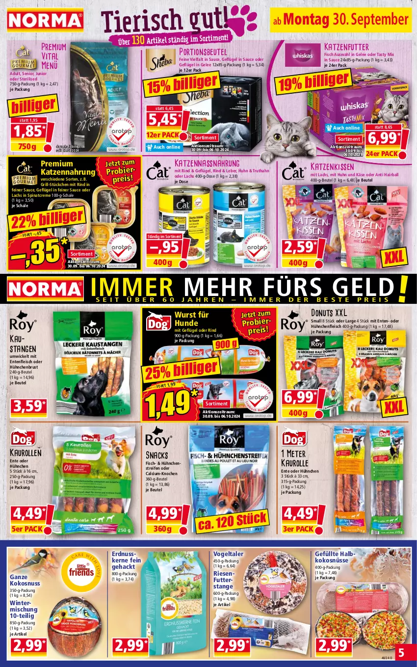 Aktueller Prospekt Norma - Norma - von 30.09 bis 07.10.2024 - strona 5 - produkty: auer, aust, ball, beutel, bier, Calcium, creme, Donut, donuts, eis, ente, erdnuss, fisch, fleisch, Geflügel, gelee, grill, Käse, katzenfutter, katzennahrung, kissen, kokos, kokosnuss, lachs, Nassnahrung, nuss, portionsbeutel, reifen, reis, rind, sauce, Schal, Schale, senf, snack, snacks, spinat, Ti, truthahn, vita, WICK, wurst