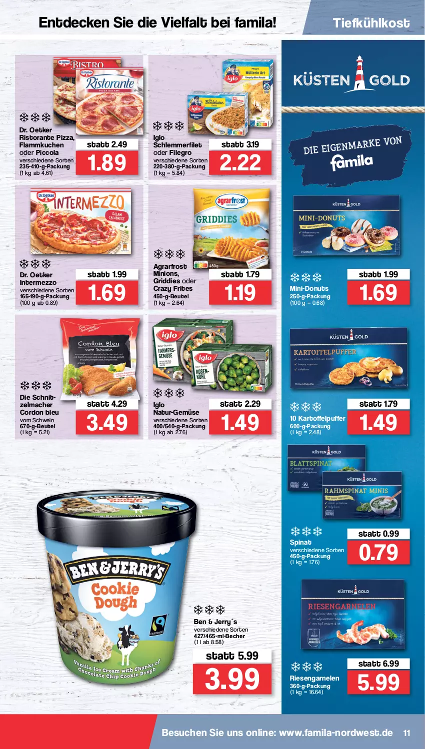 Aktueller Prospekt Famila - Prospekte - von 07.02 bis 12.02.2022 - strona 11 - produkty: agrarfrost, Becher, beutel, cola, cordon bleu, Crazy Frites, decke, Donut, donuts, Dr. Oetker, filegro, filet, flammkuchen, garnelen, Griddies, iglo, intermezzo, kartoffel, kartoffelpuffer, kuchen, lamm, mac, natur, pizza, riesengarnelen, ristorante, ristorante pizza, schlemmerfilet, schnitzel, schwein, spinat, Ti, tiefkühlkost, wein