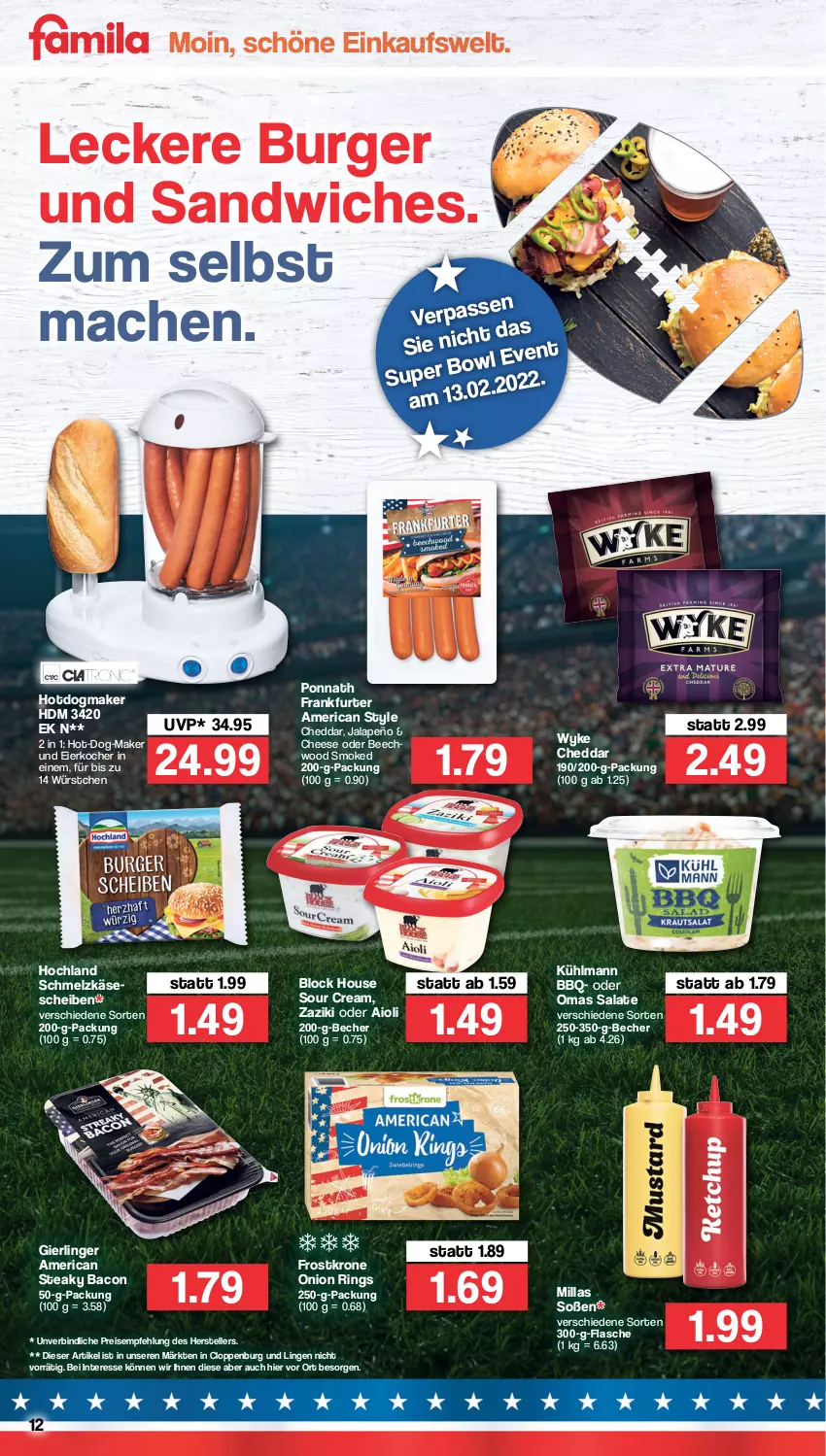 Aktueller Prospekt Famila - Prospekte - von 07.02 bis 12.02.2022 - strona 12 - produkty: aioli, bacon, Becher, burger, cheddar, eier, Eierkocher, eis, elle, flasche, frankfurter, hochland, jalapeño, Käse, käsescheiben, Kocher, krone, kühlmann, mac, ponnath, reis, ring, salat, salate, sandwich, Schmelzkäse, Soße, sour cream, steak, teller, Ti, würstchen, zaziki