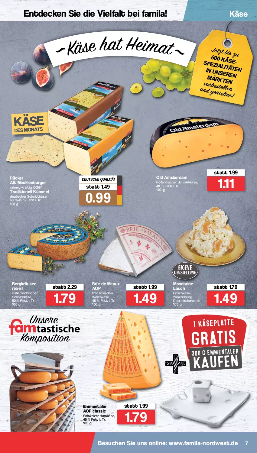 Aktueller Prospekt Famila - Prospekte - von 07.02 bis 12.02.2022 - strona 7 - produkty: brie, burger, decke, deutscher schnittkäse, doppelrahmstufe, emmentaler, französischer weichkäse, frischkäse, frischkäsezubereitung, hartkäse, holländischer schnittkäse, Käse, kräuter, latte, mandarine, Old Amsterdam, österreichischer schnittkäse, rebell, schnittkäse, schweizer hartkäse, Spezi, Ti, weichkäse