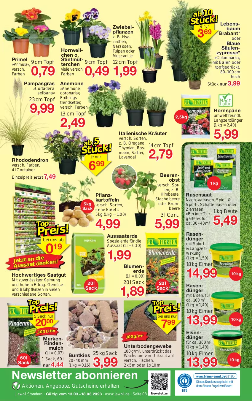 Aktueller Prospekt Jawoll - Prospekte - von 12.03 bis 18.03.2023 - strona 12 - produkty: angebot, angebote, auer, ball, Bau, beere, beeren, berliner, beutel, blume, blumen, blumenerde, brombeere, Container, corona, drucker, dünger, eimer, eis, Engel, erde, Garten, gutschein, gutscheine, himbeer, himbeere, HP, kartoffel, kartoffeln, kerze, Kraut, kräuter, lavendel, Narzissen, obst, pflanze, pflanzen, Pflanzkartoffeln, rasen, rasendünger, reis, Ria, rind, rindenmulch, rosmarin, sac, Spezi, Sport, Ti, topf, zwiebel