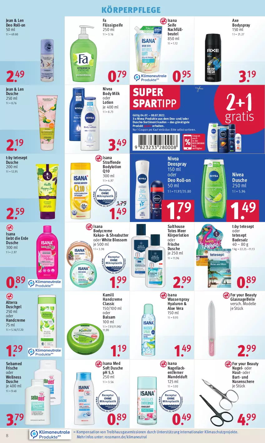 Aktueller Prospekt Rossmann - Prospekte - von 04.07 bis 08.07.2022 - strona 8 - produkty: aloe vera, alterra, axe, Bad, balsam, beutel, body, body milk, bodylotion, bodyspray, butter, coupon, creme, dell, deo, deo roll-on, deospray, deospray 150 ml, dusche, duschgel, elle, erde, flüssigseife, For Your Beauty, handcreme, hyaluron, isana, kakao, Kamill, Körperlotion, körperpflege, lack, Lacke, Lotion, mandel, Mode, Nagelfeile, Nagellack, Nagellackentferner, nivea, oder deo roll-on, Q10, roll-on, salz, sana, Schere, sebamed, Seife, Sheabutter, spartipp, Ti, Tiere, wasser, Yo