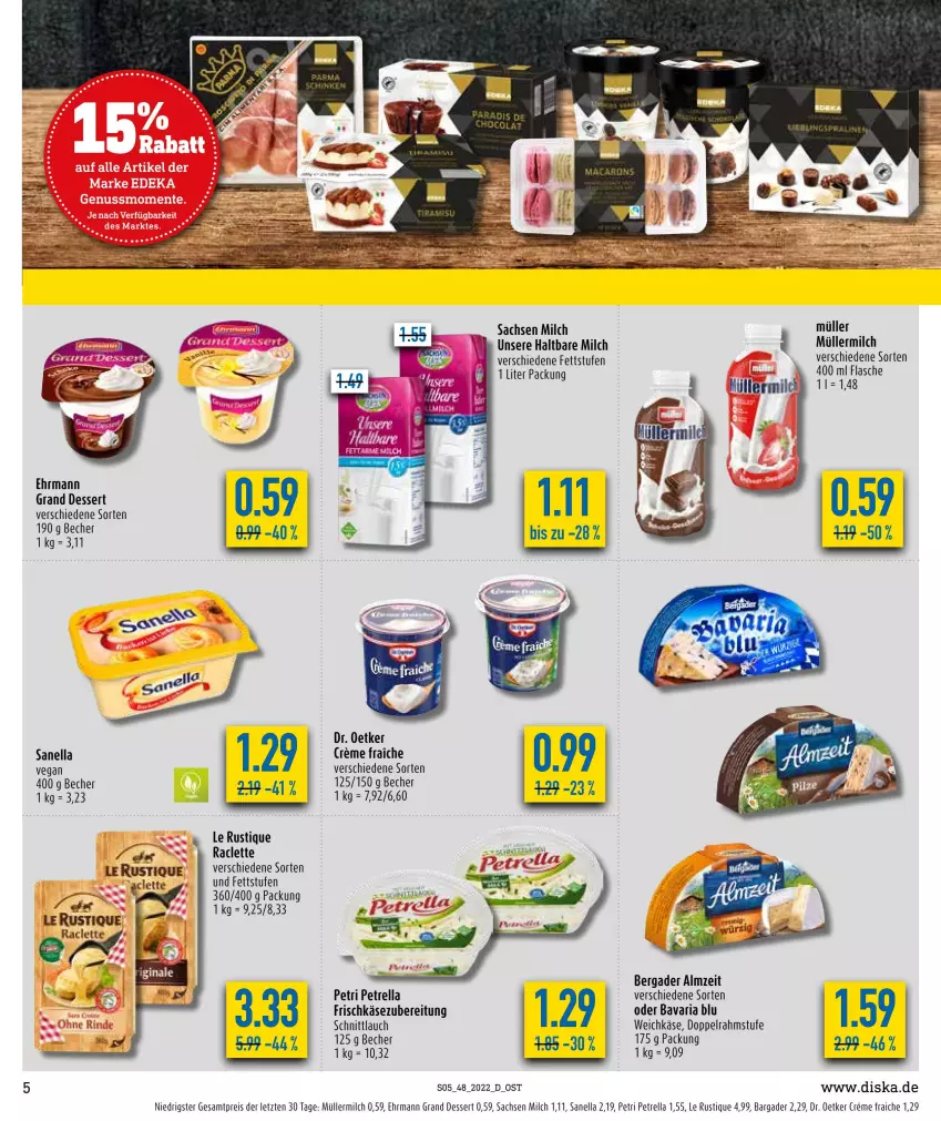 Aktueller Prospekt Diska - Prospekte - von 28.11 bis 03.12.2022 - strona 5 - produkty: bavaria blu, Becher, bergader, creme, dessert, doppelrahmstufe, Dr. Oetker, ehrmann, Ehrmann Grand Dessert, eis, frischkäse, frischkäsezubereitung, haltbare milch, Käse, Le Rustique, milch, Müller, müllermilch, petrella, reis, rel, Ria, sac, schnittlauch, Ti, weichkäse, ZTE