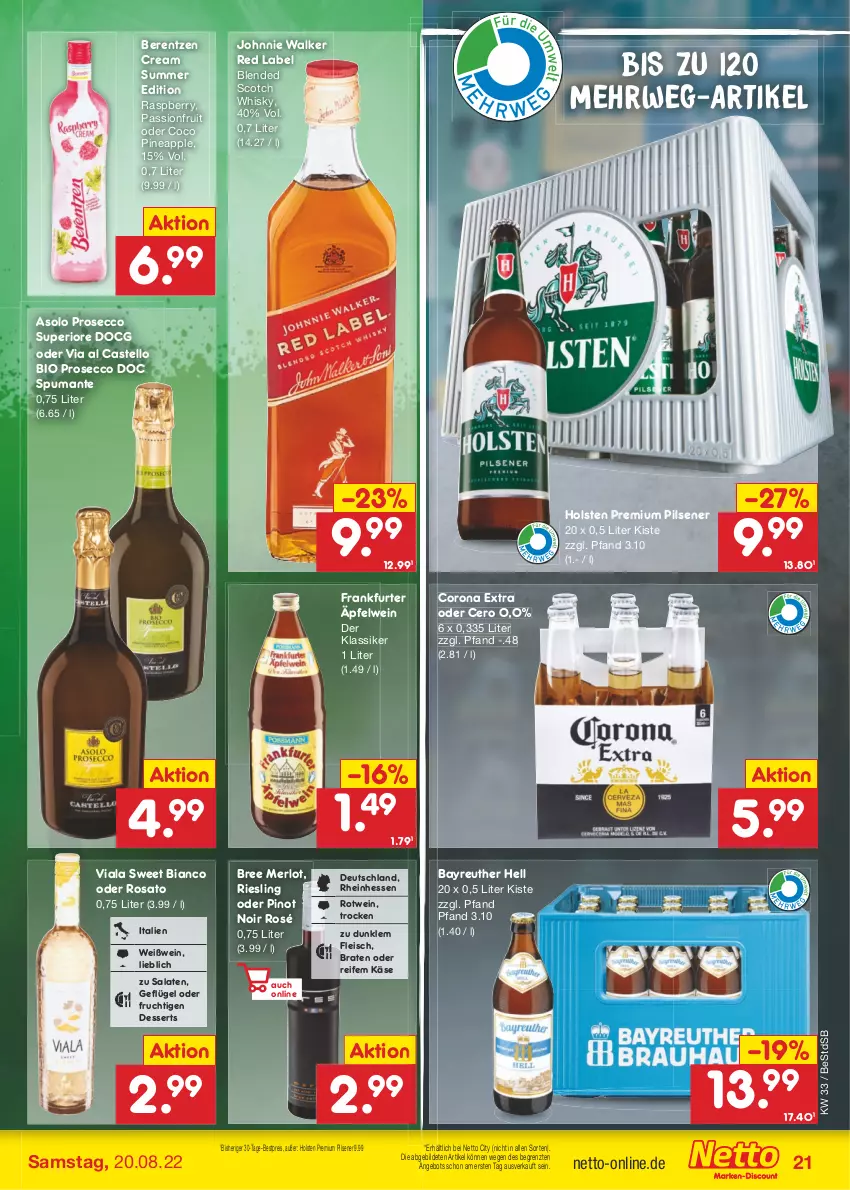 Aktueller Prospekt Netto Marken-Discount - Filial-Angebote - von 15.08 bis 20.08.2022 - strona 21 - produkty: angebot, Apple, berentzen, bestpreis, bio, blended scotch, blended scotch whisky, braten, bree, corona, corona extra, dessert, desserts, ecco, eis, fleisch, frankfurter, frucht, Geflügel, holsten, johnnie walker, Käse, merl, merlot, pils, pilsener, Pinot, pinot noir, premium pils, prosecco, puma, raspberry, reis, riesling, rosato, rotwein, rwe, salat, salate, scotch, scotch whisky, spumante, Ti, wein, Weißwein, whisky, ZTE