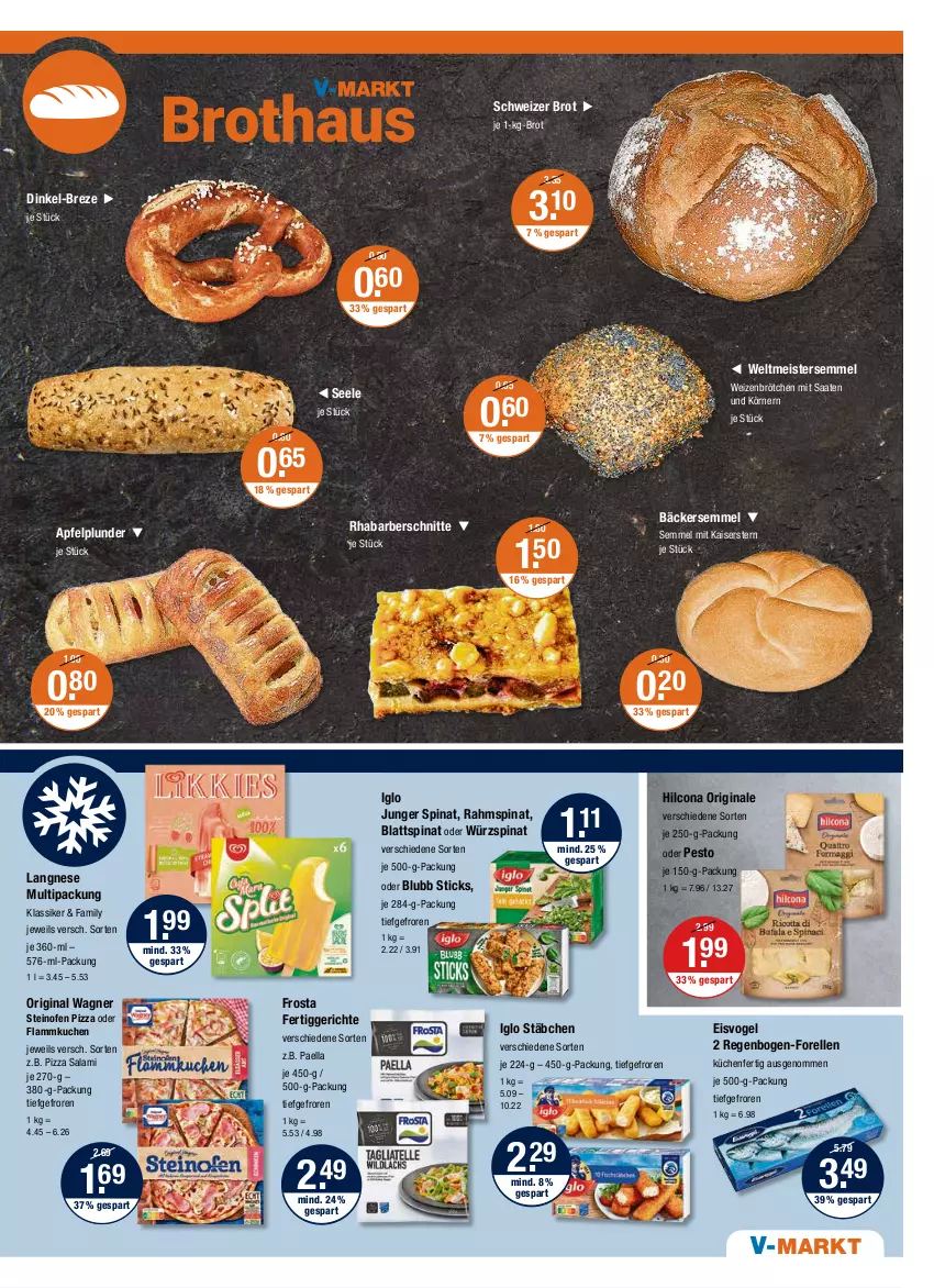 Aktueller Prospekt Vmarkt - V-Markt - von 19.05 bis 25.05.2022 - strona 5 - produkty: apfel, blattspinat, brot, brötchen, eis, elle, fertiggericht, fertiggerichte, flammkuchen, forelle, frosta, gin, hilcona, iglo, je 1-kg-brot, je 250-g-packung, Kaiser, küche, Küchen, kuchen, lamm, langnese, Meister, Ofen, original wagner, paella, pesto, pizza, Plunder, rel, rhabarber, salami, Semmel, spinat, steinofen, steinofen pizza, Ti, wagner, weizenbrötchen