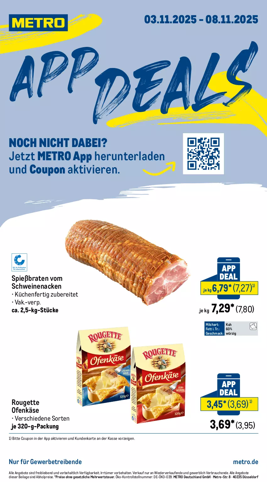 Aktueller Prospekt Metro - App-Deals - von 03.10 bis 08.11.2025 - strona 1 - produkty: abholpreise, angebot, angebote, braten, coupon, eis, ilag, Käse, küche, Küchen, mac, Metro, milch, Ofen, Ofenkäse, Rauch, reis, rouge, rougette, rwe, schwein, schweine, schweinenacken, Ti, vom schweinenacken, wein, weine
