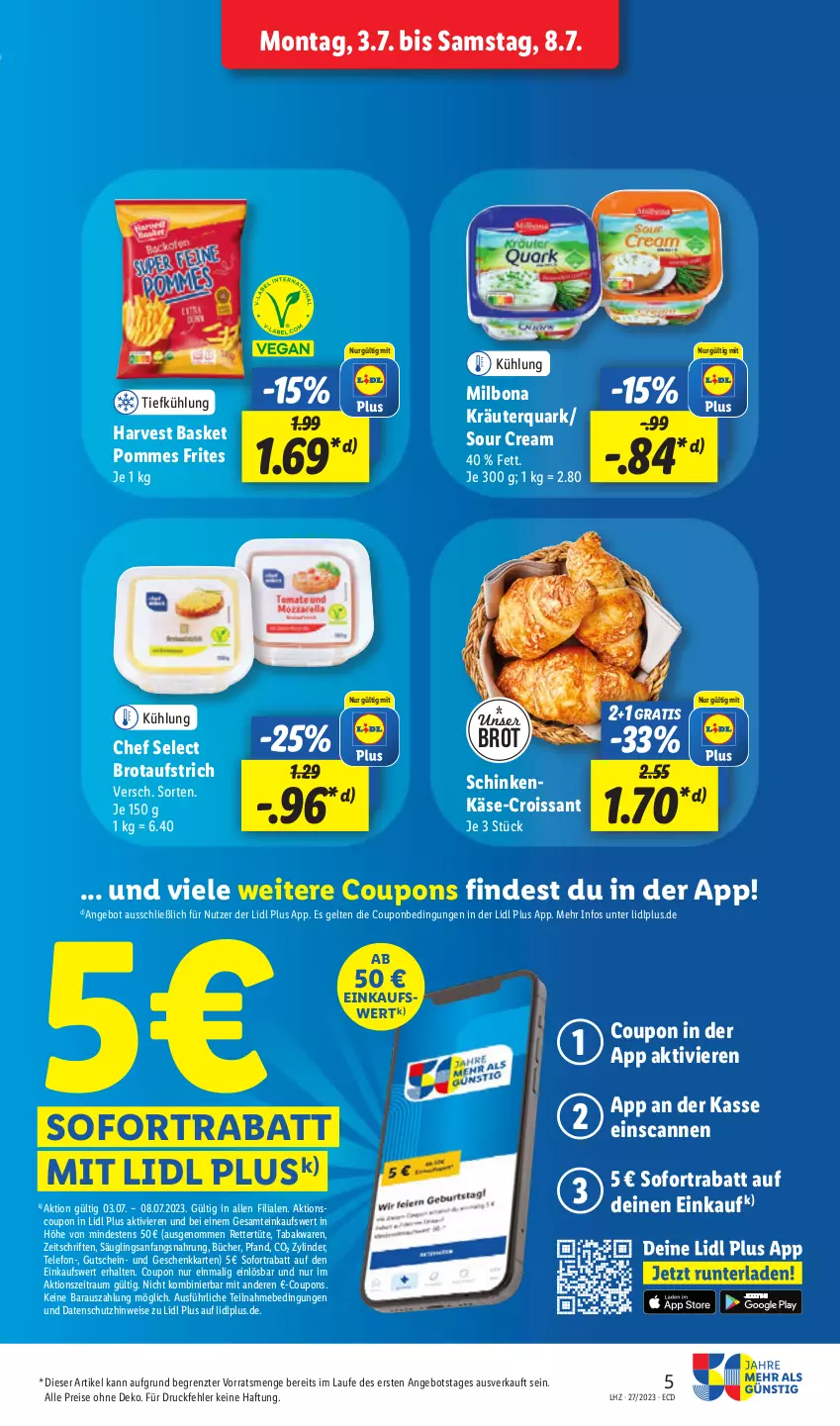 Aktueller Prospekt Lidl - Aktionsprospekt - von 03.07 bis 08.07.2023 - strona 5 - produkty: angebot, aufstrich, Bona, brot, brotaufstrich, coupon, coupons, Croissant, eis, gutschein, Käse, kräuter, Milbona, pommes, Pommes Frites, quark, reis, schinken, sofortrabatt, sour cream, telefon, Ti, Tüte, ZTE