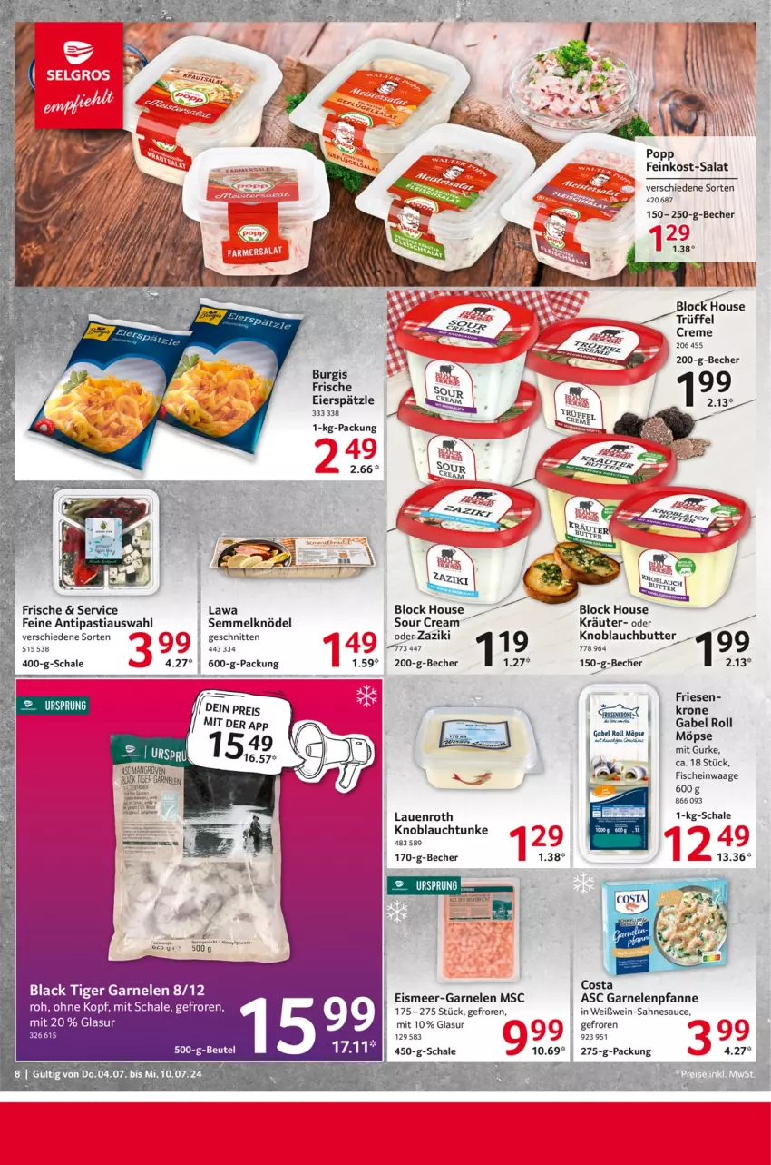 Aktueller Prospekt Selgros - Food - von 04.07 bis 10.07.2024 - strona 8 - produkty: antipasti, asti, Becher, butter, creme, eier, eierspätzle, eis, feinkost, fisch, fische, gabel, garnelen, gurke, knoblauch, Knoblauchbutter, Knödel, kräuter, lack, pfanne, sahne, salat, sauce, Schal, Schale, schnitten, Semmel, Semmelknödel, sour cream, tee, Ti, Trüffel, Waage, wein, Weißwein, weißwein-, zaziki