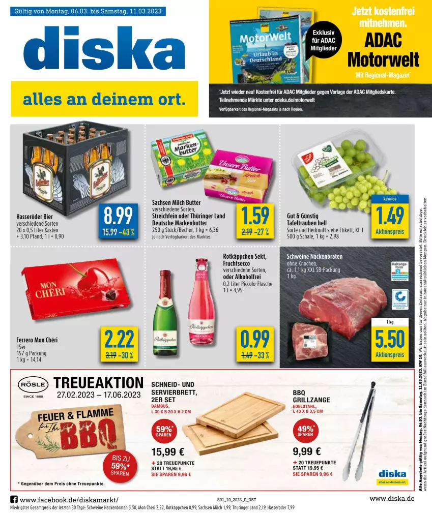 Aktueller Prospekt Diska - Prospekte - von 06.03 bis 11.03.2023 - strona 1 - produkty: aktionspreis, alkohol, angebot, angebote, Becher, bier, braten, butter, ecco, eis, ferrero, flasche, frucht, fruchtsecco, grill, grillzange, hasseröder, magazin, markenbutter, milch, reis, ring, rotkäppchen, rwe, sac, Schal, Schale, schwein, schweine, sekt, tafeltrauben, tee, Ti, trauben, wein, weine, ZTE